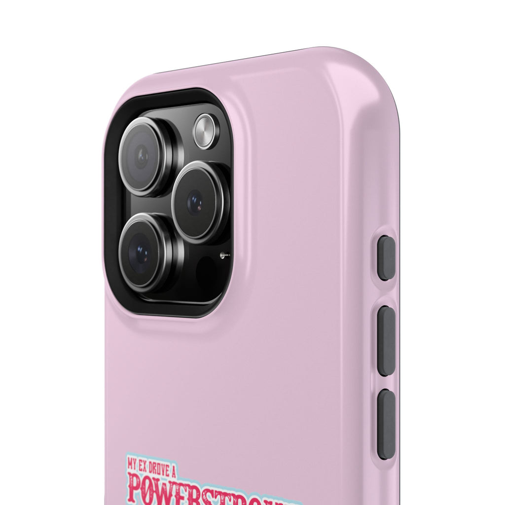 Phone Case — Pink “My Ex Gave Me a Powerstroke” Impact-Resistant Protective Case
