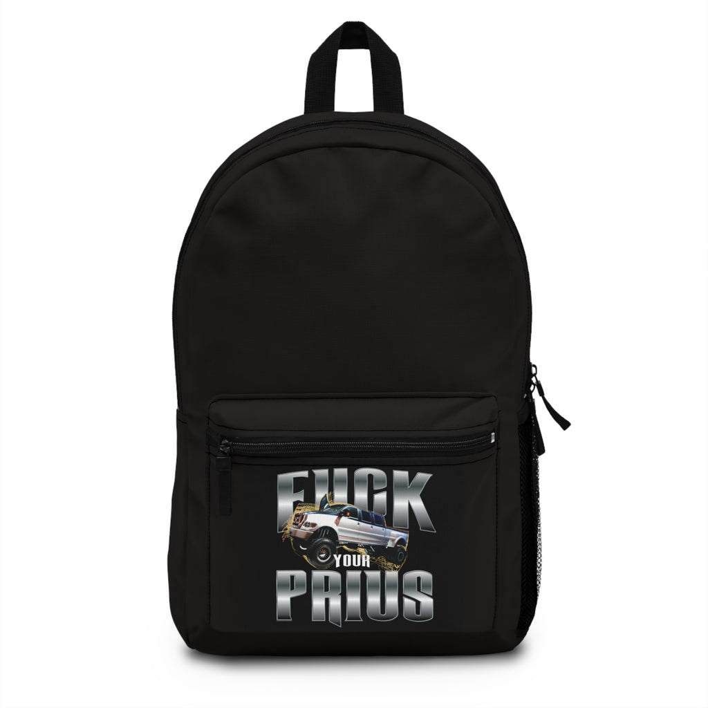 Backpack — "F*** Your Prius" Graphic Backpack (Car Enthusiast, Bold Statement)