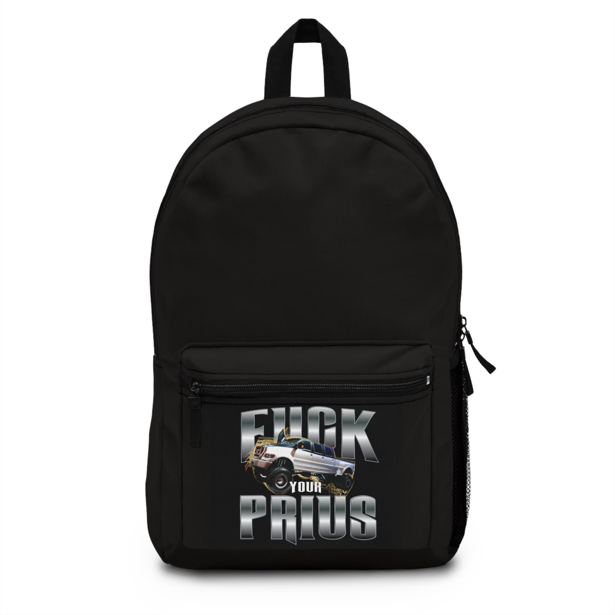 Backpack — "F*** Your Prius" Graphic Backpack (Car Enthusiast, Bold Statement)