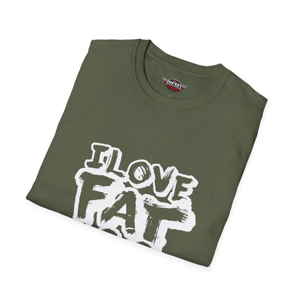 T-Shirt — "I Love Fat Ass Duallies" Graphic Tee