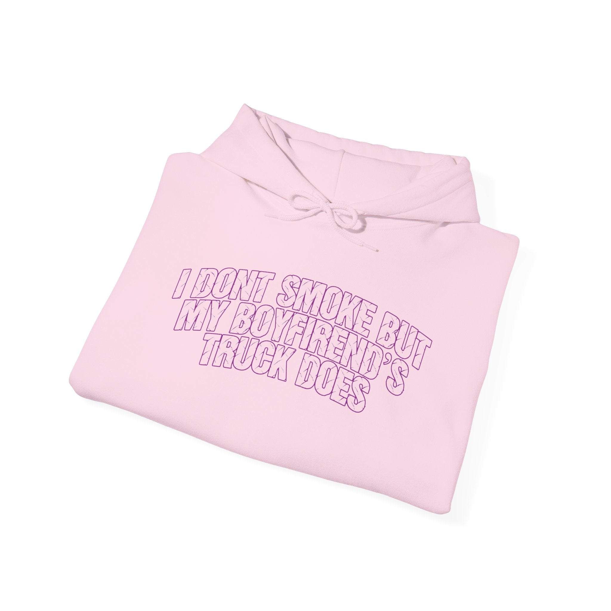 I Don’t Smoke But My Boyfriend’s Truck Does Hoodie — Funny Truck Lover Pullover