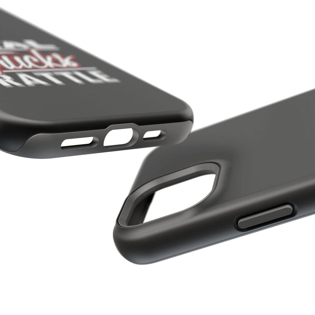 Phone Case — “Real Trucks Rattle” Impact-Resistant Protective Cover