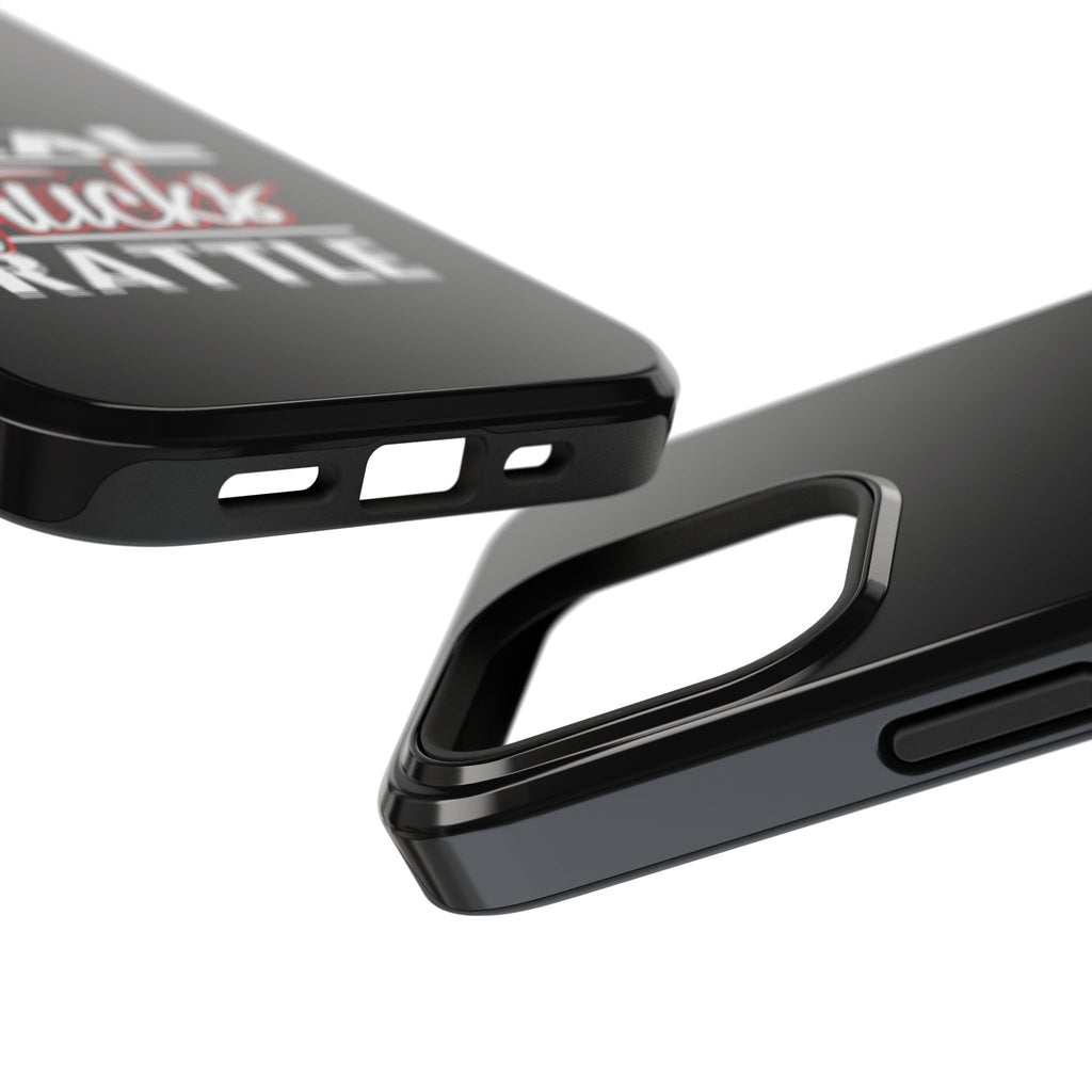 Phone Case — “Real Trucks Rattle” Impact-Resistant Protective Cover