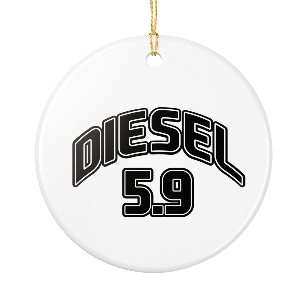 Diesel 5.9 Ceramic Ornament — Truck & Engine Lover Holiday Decoration