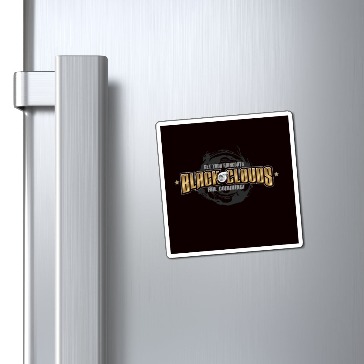 Black Clouds Are Coming Magnet — Logo Refrigerator Magnet