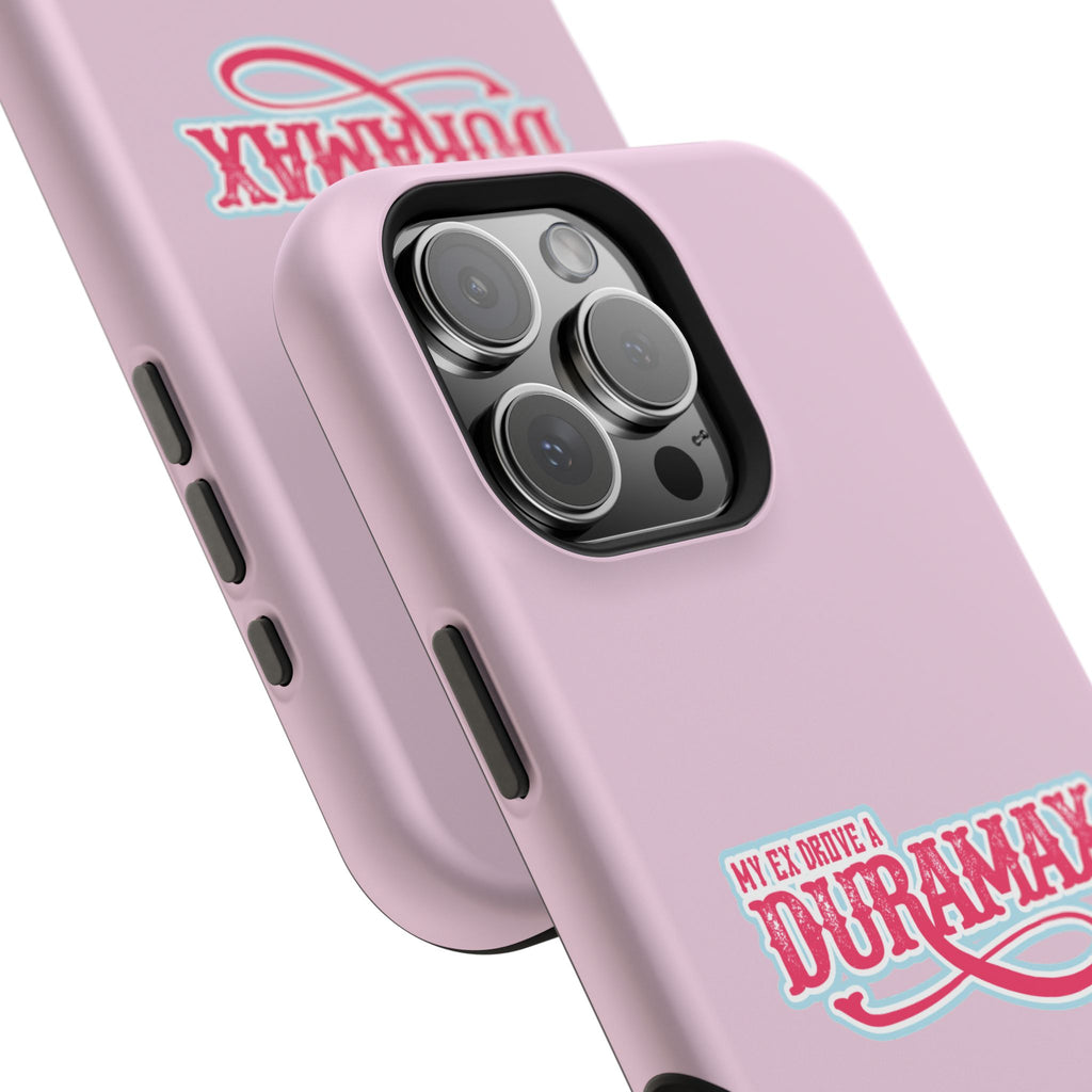 Duramax Phone Case — Impact-Resistant Pink Protective Case with “My Ex Drove a Duramax” Graphic