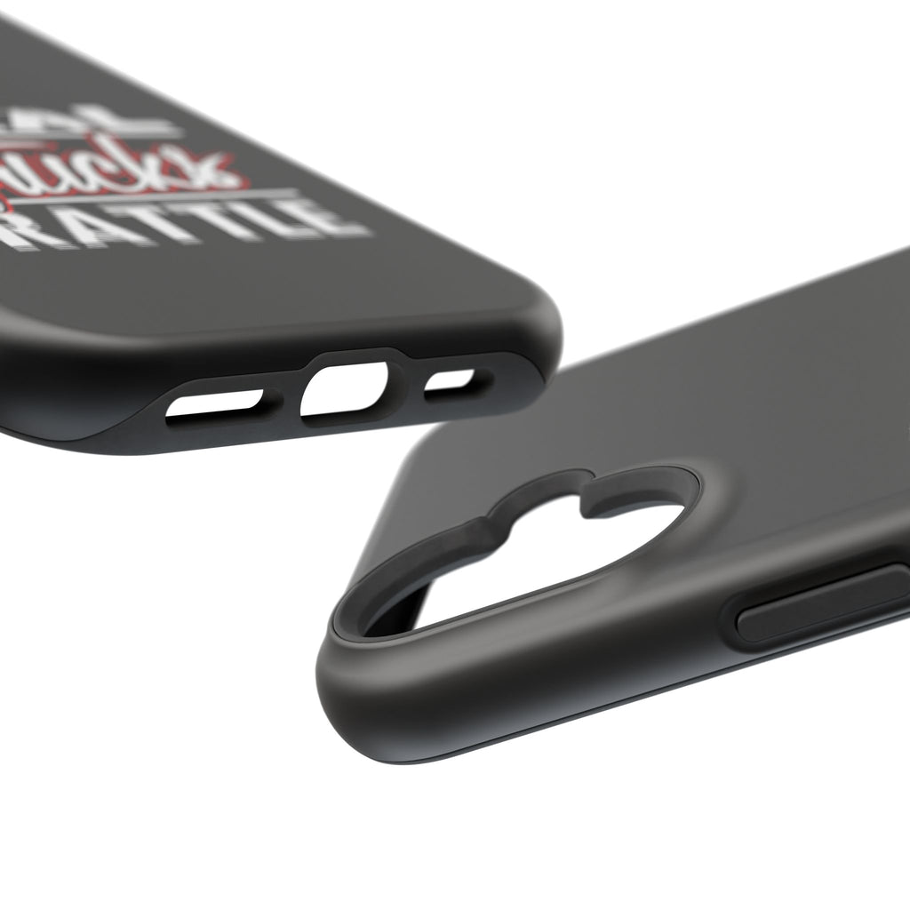 Phone Case — “Real Trucks Rattle” Impact-Resistant Protective Cover