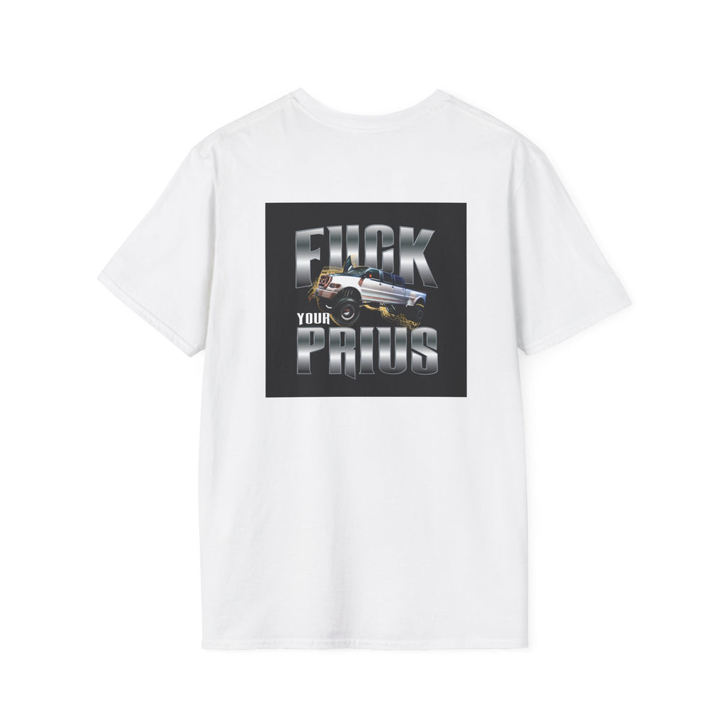 Graphic T-Shirt — "F**k Your Prius" Car Statement Tee
