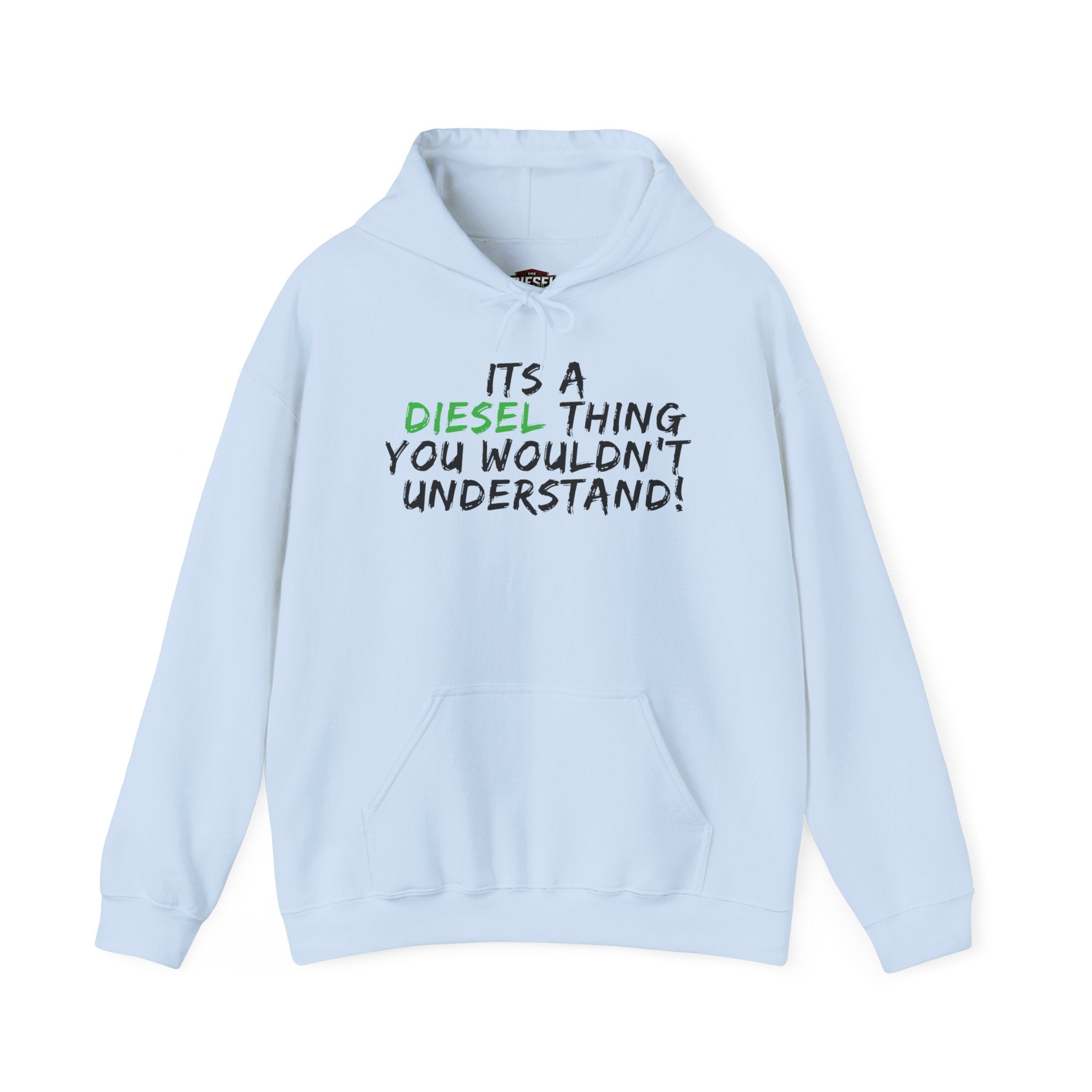 Diesel Thing Hoodie - "It's a Diesel Thing You Wouldn't Understand" Truck Lover Pullover