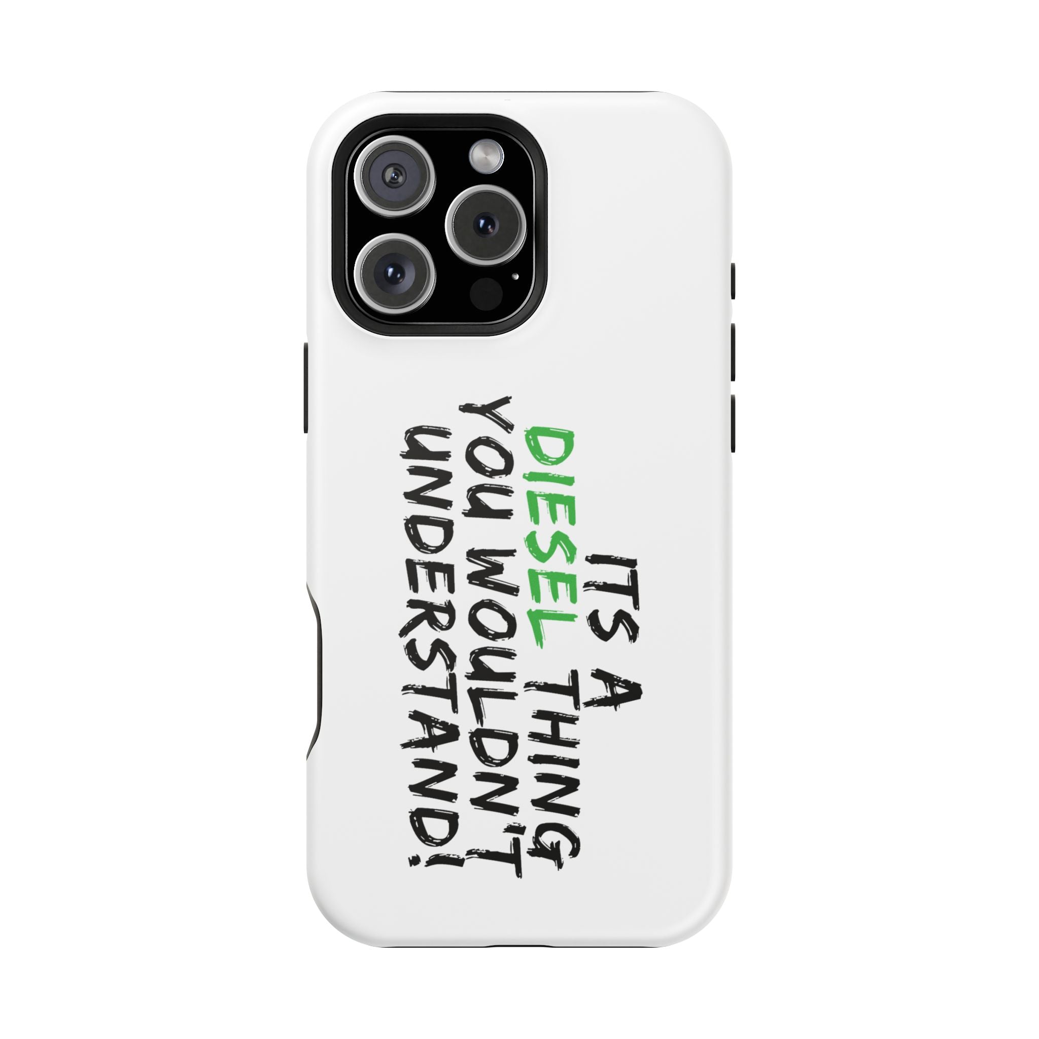 Diesel Lover Phone Case — "It's a Diesel Thing You Wouldn't Understand" Impact-Resistant Phone Cover