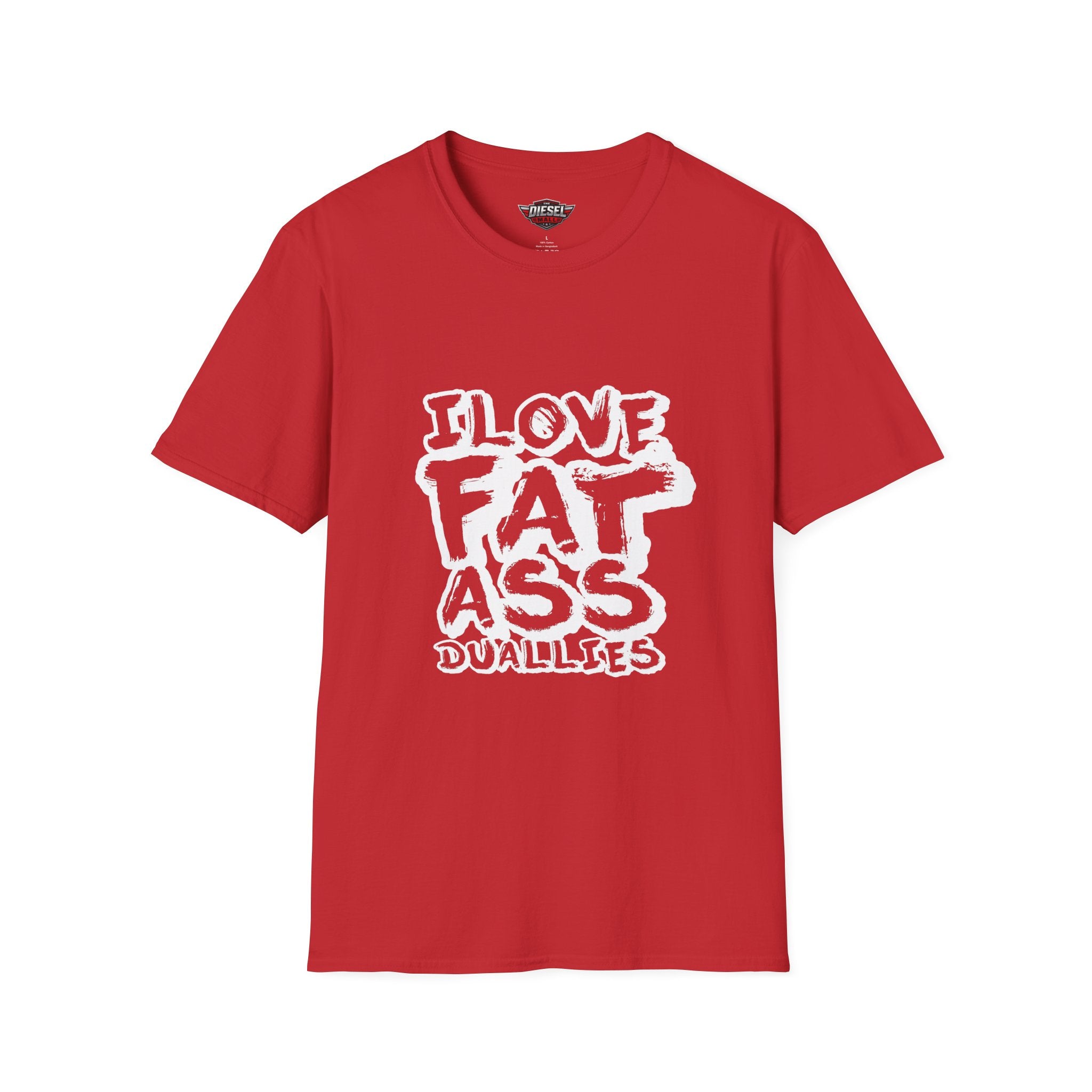 T-Shirt — "I Love Fat Ass Duallies" Graphic Tee
