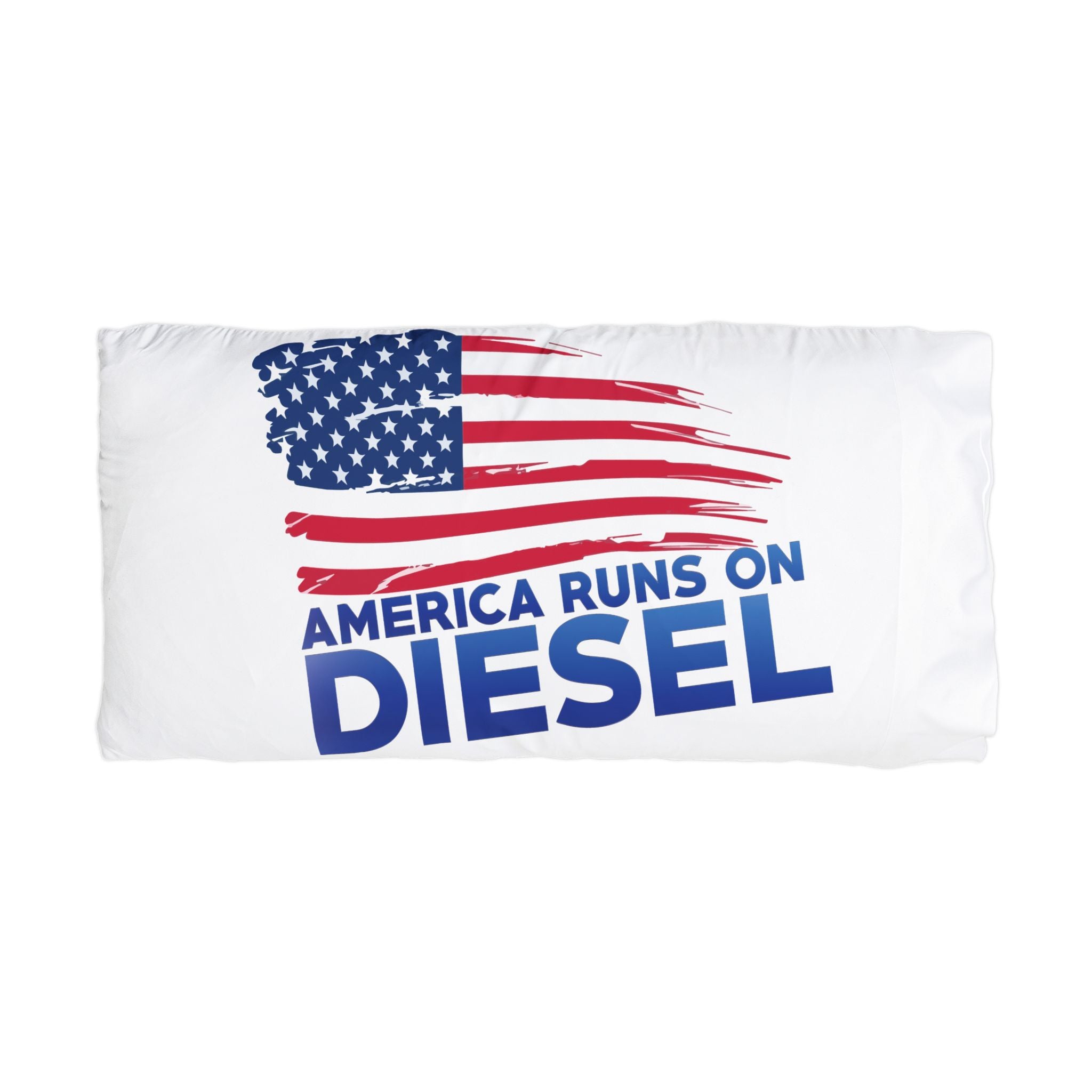 Pillowcase — "America Runs on Diesel" Patriotic Microfiber Pillowcase