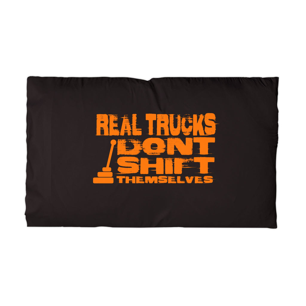 Microfiber Pillowcase — "Real Trucks Don’t Shift Themselves" Truck Driver Pillowcase