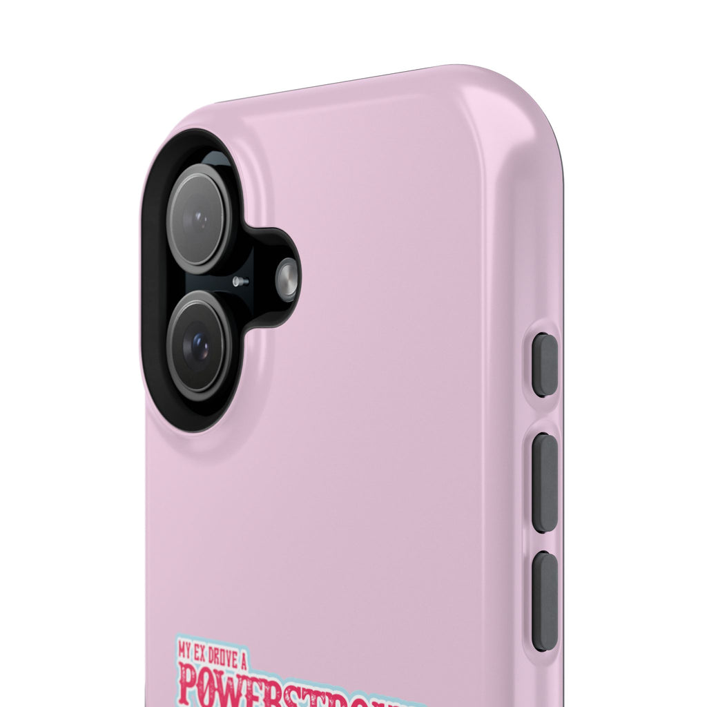 Phone Case — Pink “My Ex Gave Me a Powerstroke” Impact-Resistant Protective Case