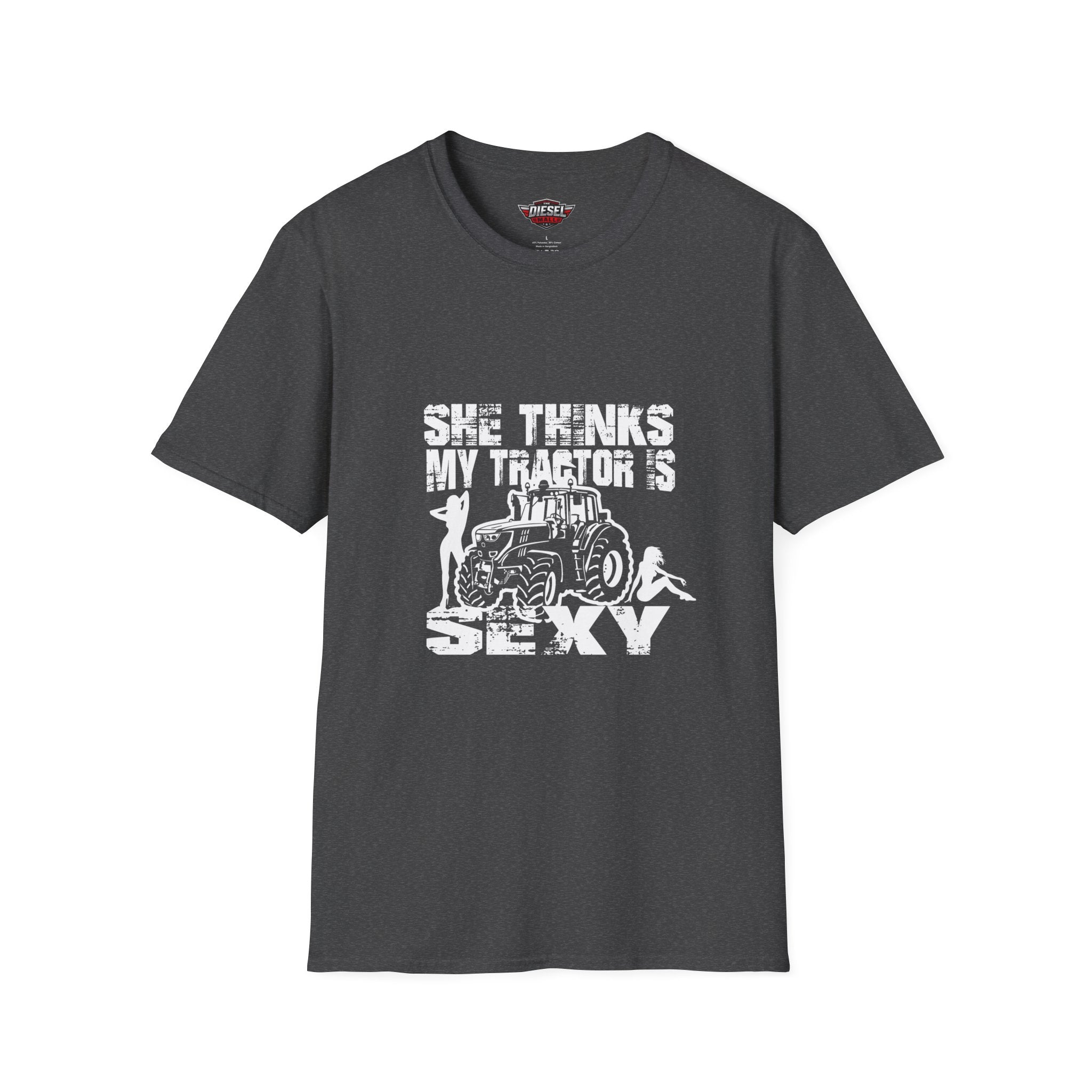 Tractor Sexy T-Shirt — "She Thinks My Tractor Is Sexy" Farm Humor Tee