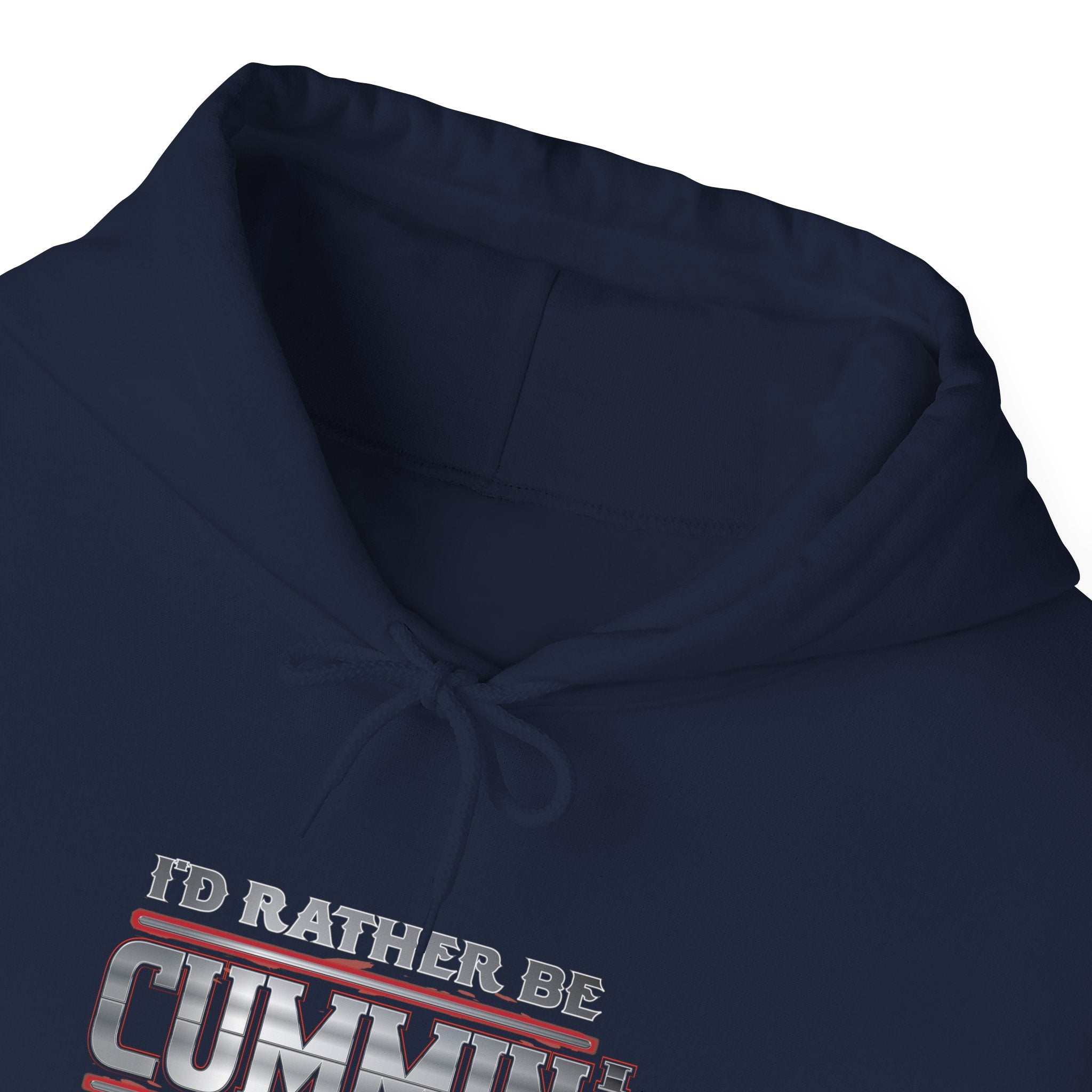 I'd Rather Be Cummin' Trucker Hoodie — Funny Trucker/Camper Pullover