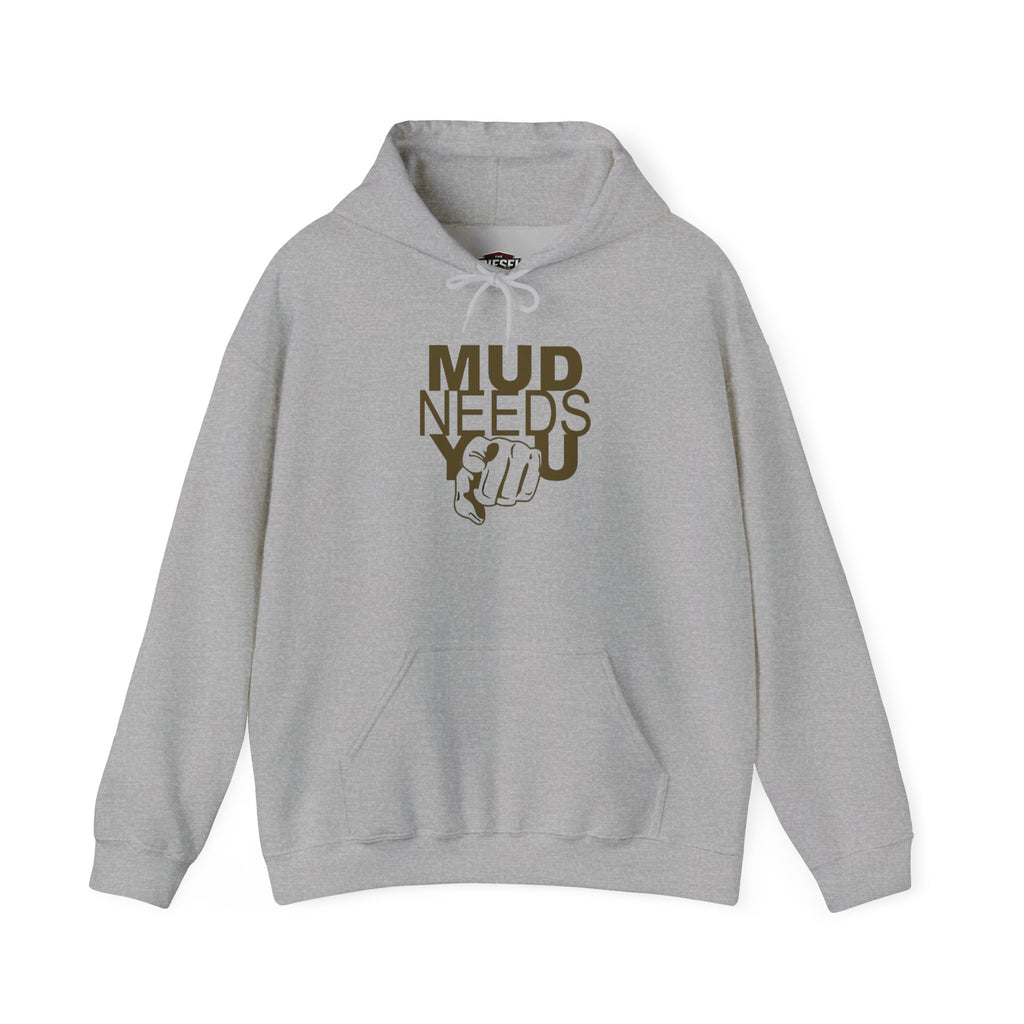 Mud Needs You Hoodie — Funny Gardening / Pottery Crewneck for Gardeners & Makers