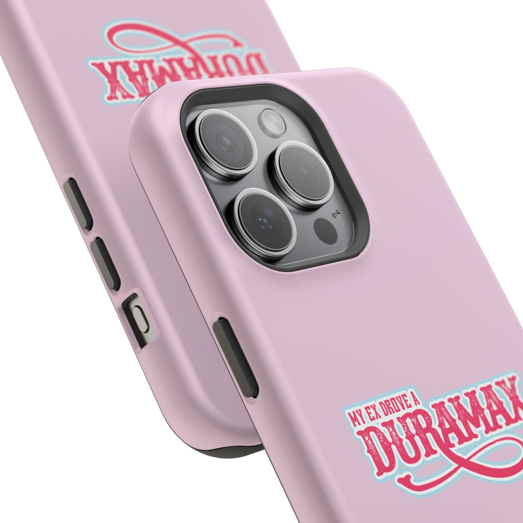 Duramax Phone Case — Impact-Resistant Pink Protective Case with “My Ex Drove a Duramax” Graphic