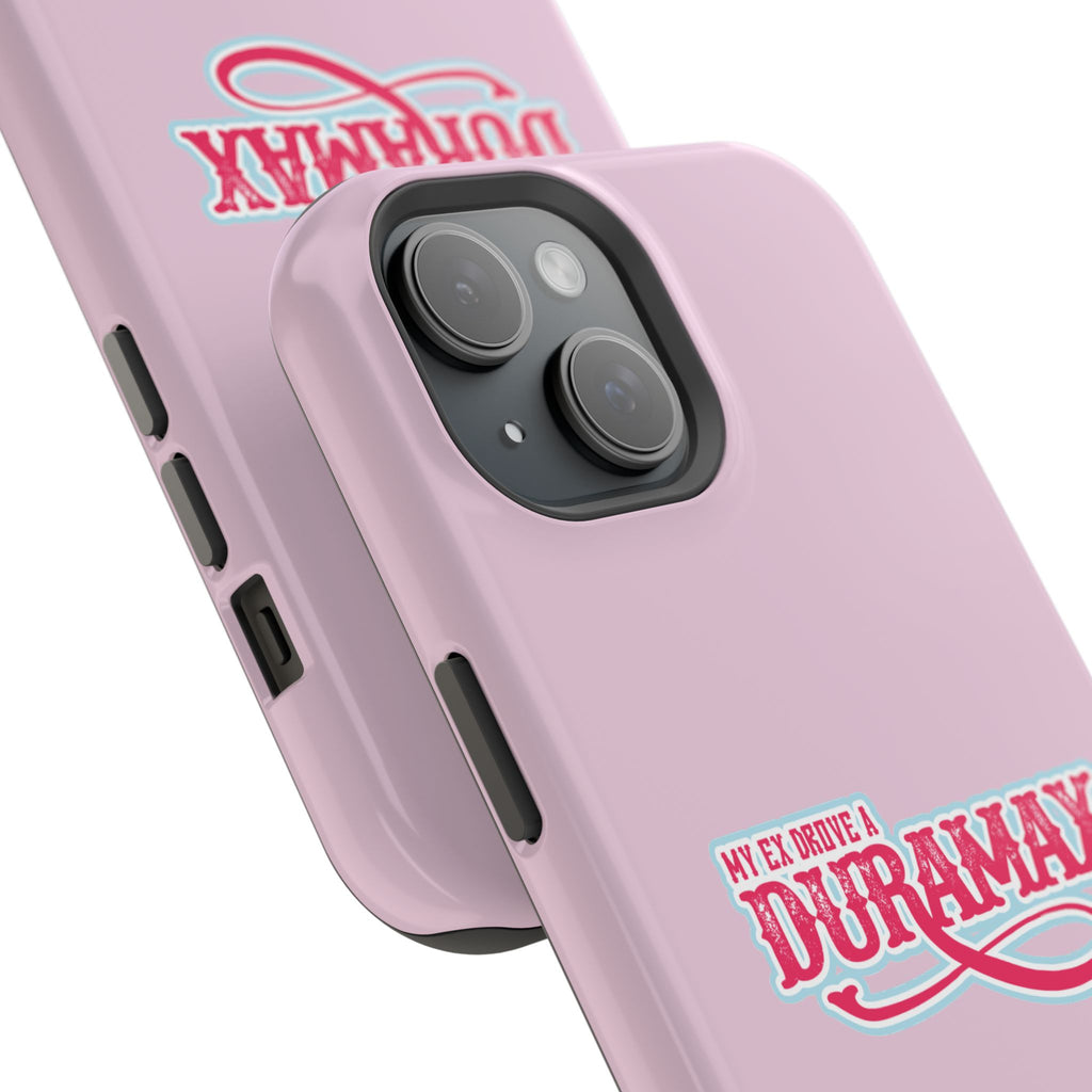 Duramax Phone Case — Impact-Resistant Pink Protective Case with “My Ex Drove a Duramax” Graphic