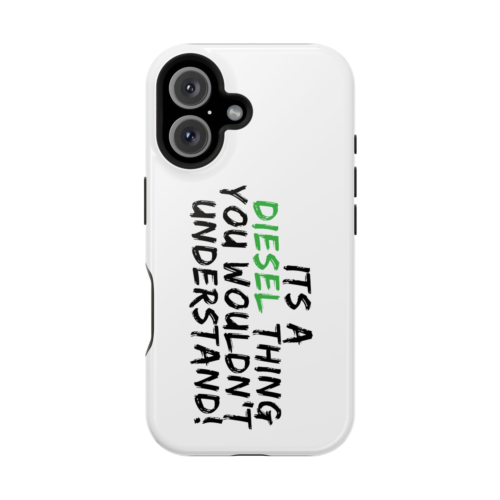 Diesel Lover Phone Case — "It's a Diesel Thing You Wouldn't Understand" Impact-Resistant Phone Cover