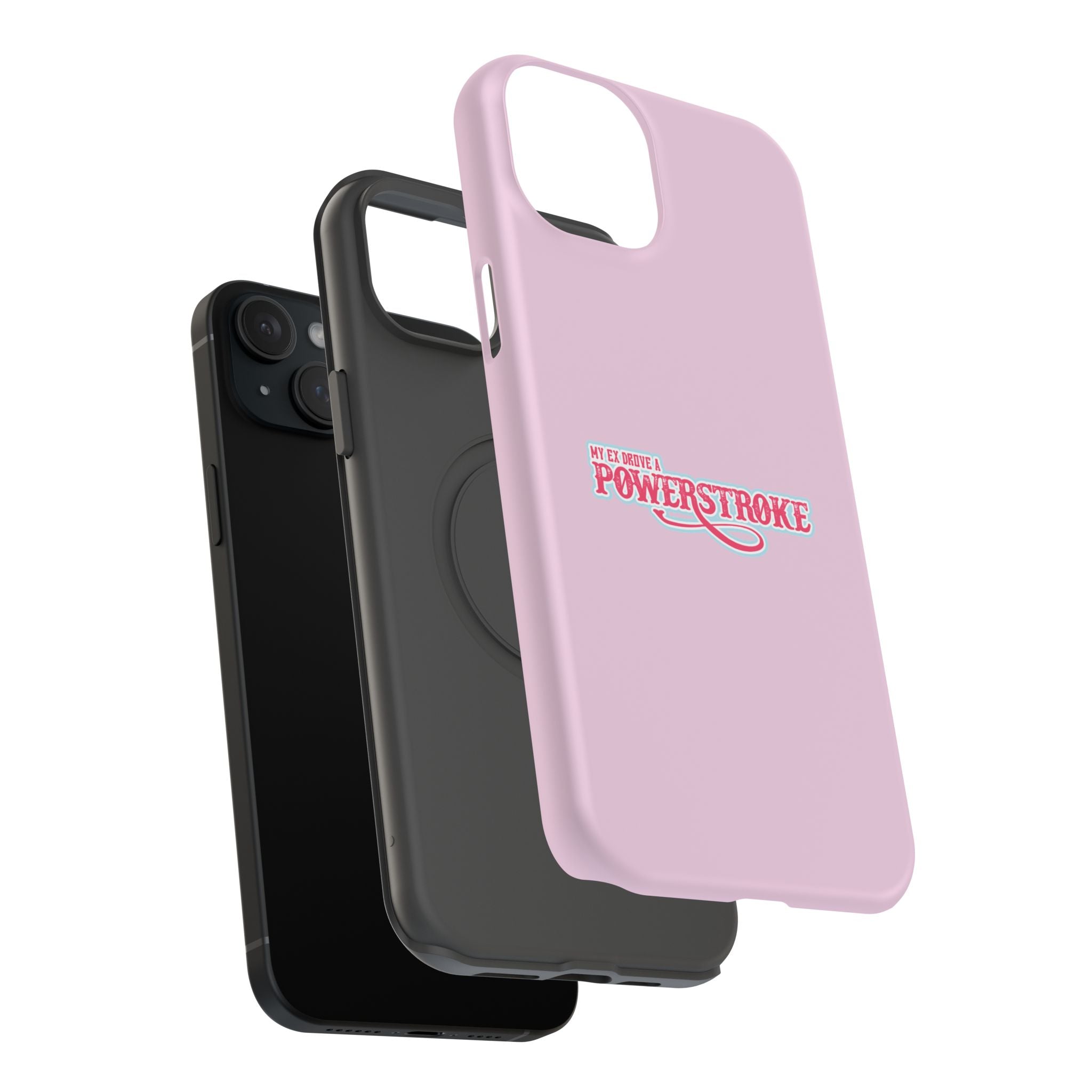 Phone Case — Pink “My Ex Gave Me a Powerstroke” Impact-Resistant Protective Case