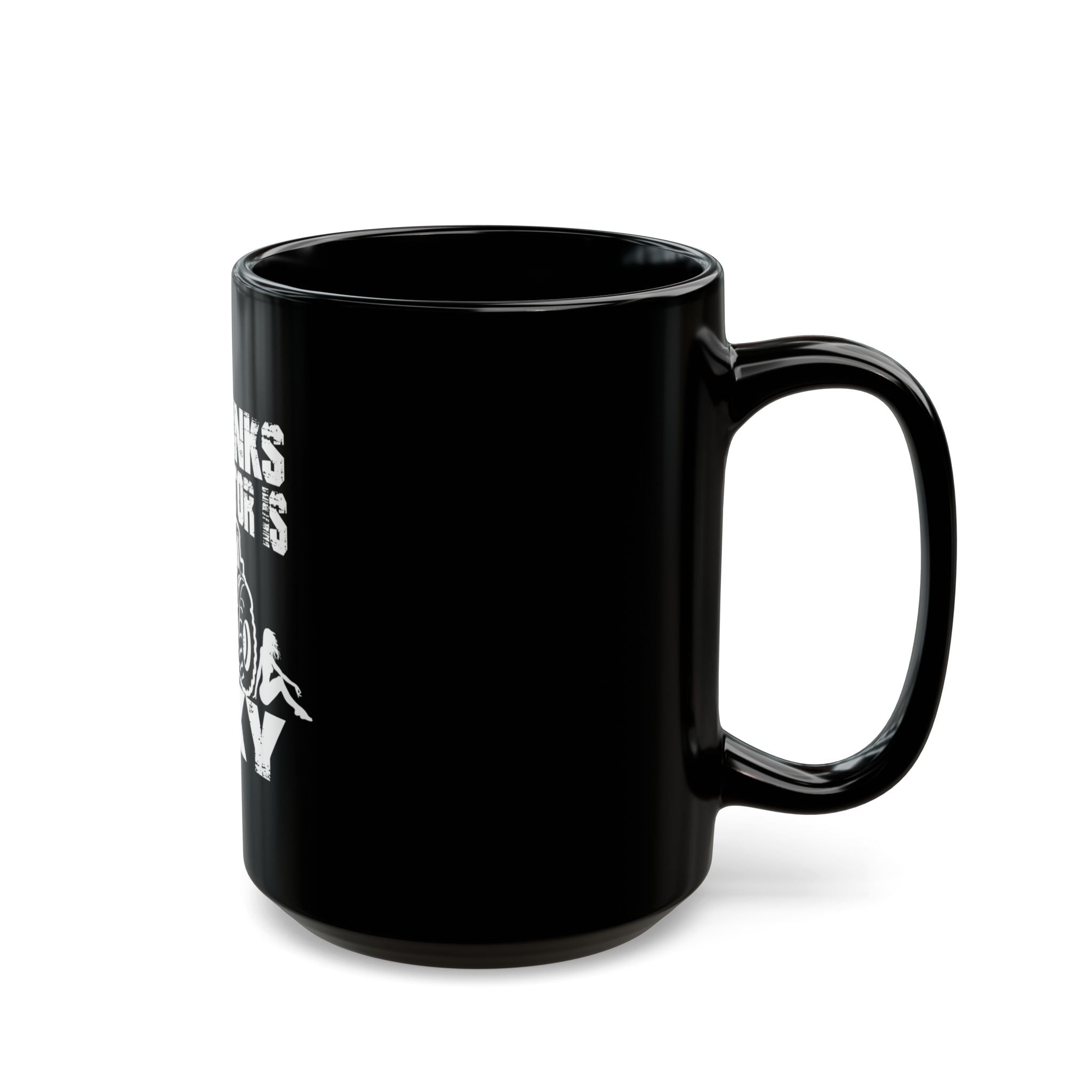 She Thinks My Tractor Is Sexy Mug — Coffee Cup (Black, 11oz/15oz)