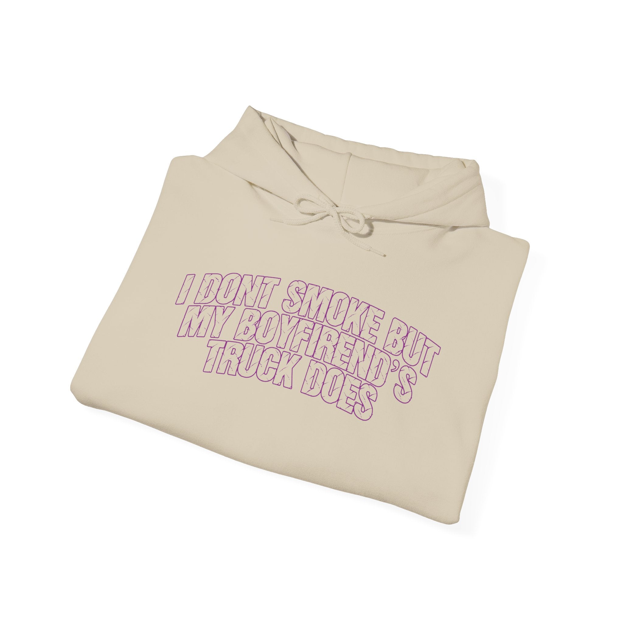 I Don’t Smoke But My Boyfriend’s Truck Does Hoodie — Funny Truck Lover Pullover