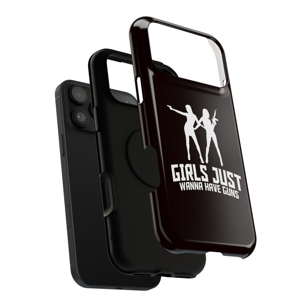 Phone Case — "Girls Just Wanna Have Guns" Impact-Resistant Protective Case