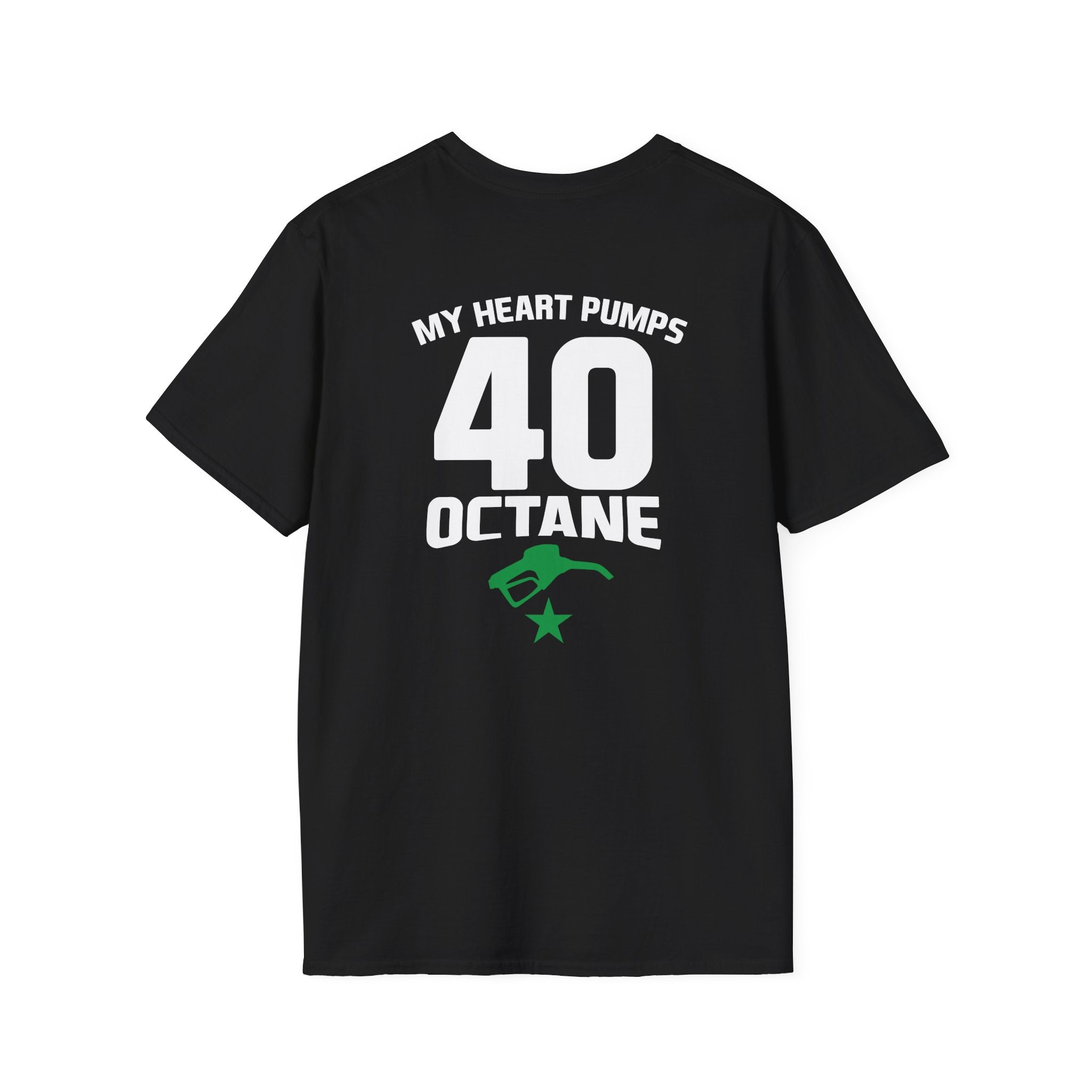My Heart Pumps 40 Octane T-Shirt — Racing Enthusiast 40th Birthday Tee