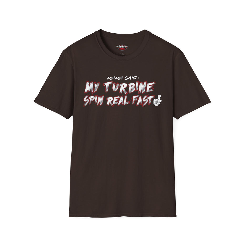 T-Shirt — "My Turbine Spin Real Fast" Graphic Tee