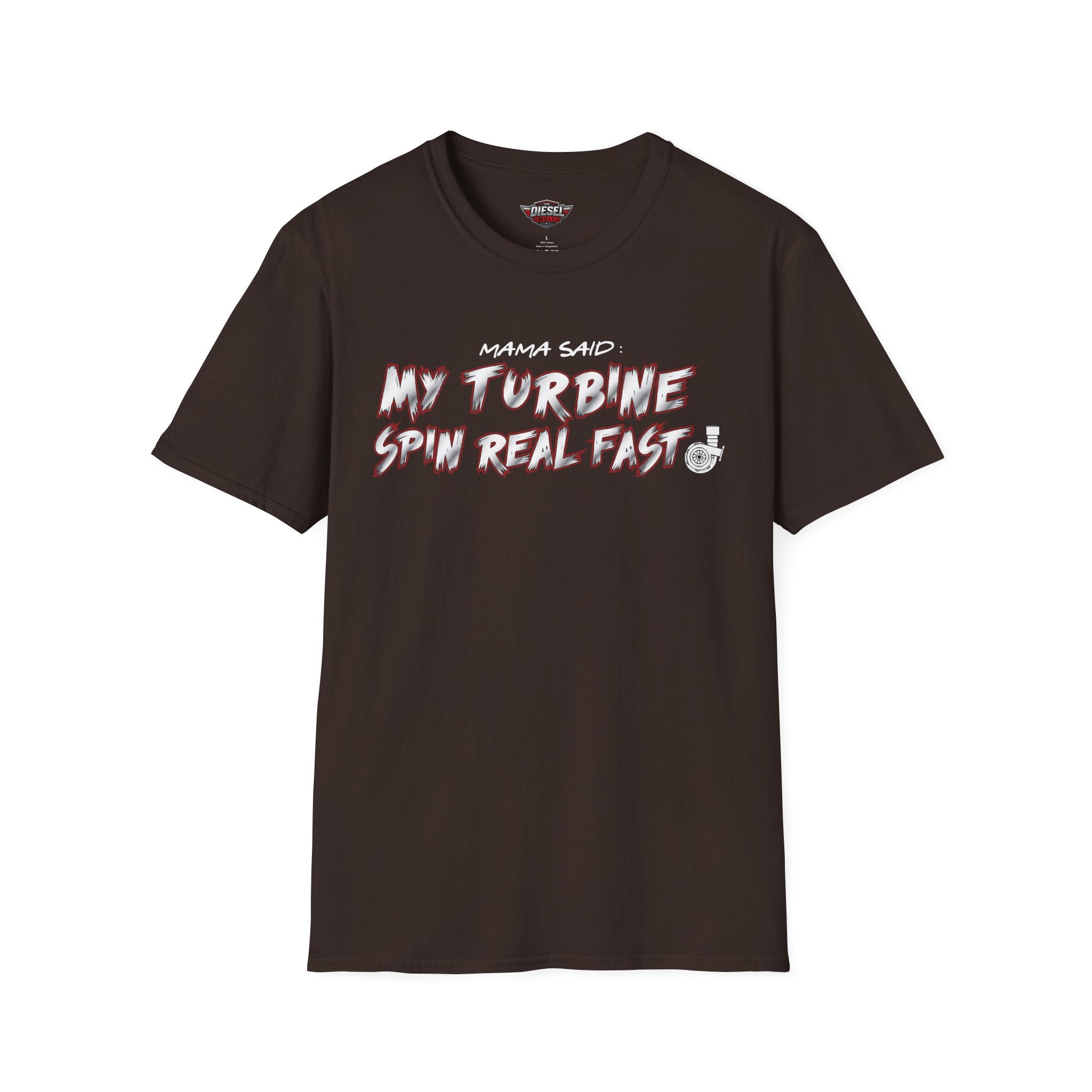 T-Shirt — "My Turbine Spin Real Fast" Graphic Tee