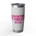 20oz Tumbler - "Country Girls Do It Better" Insulated Travel Cup