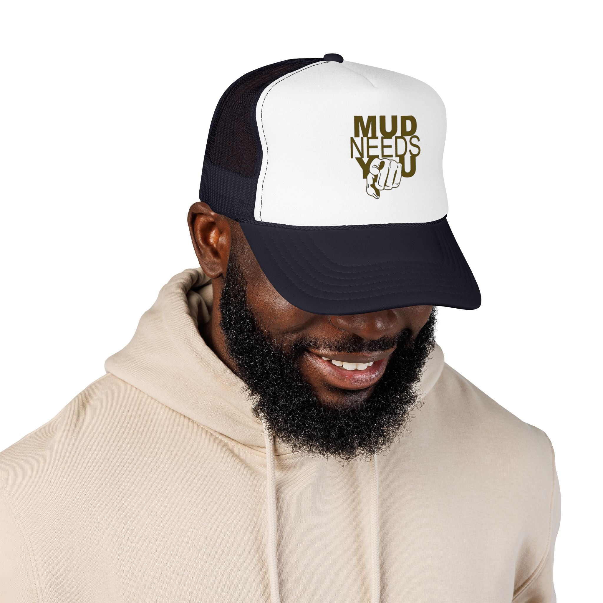 Mud Needs You Trucker Hat – Outdoor Mud Run & Off-Road Enthusiast Cap
