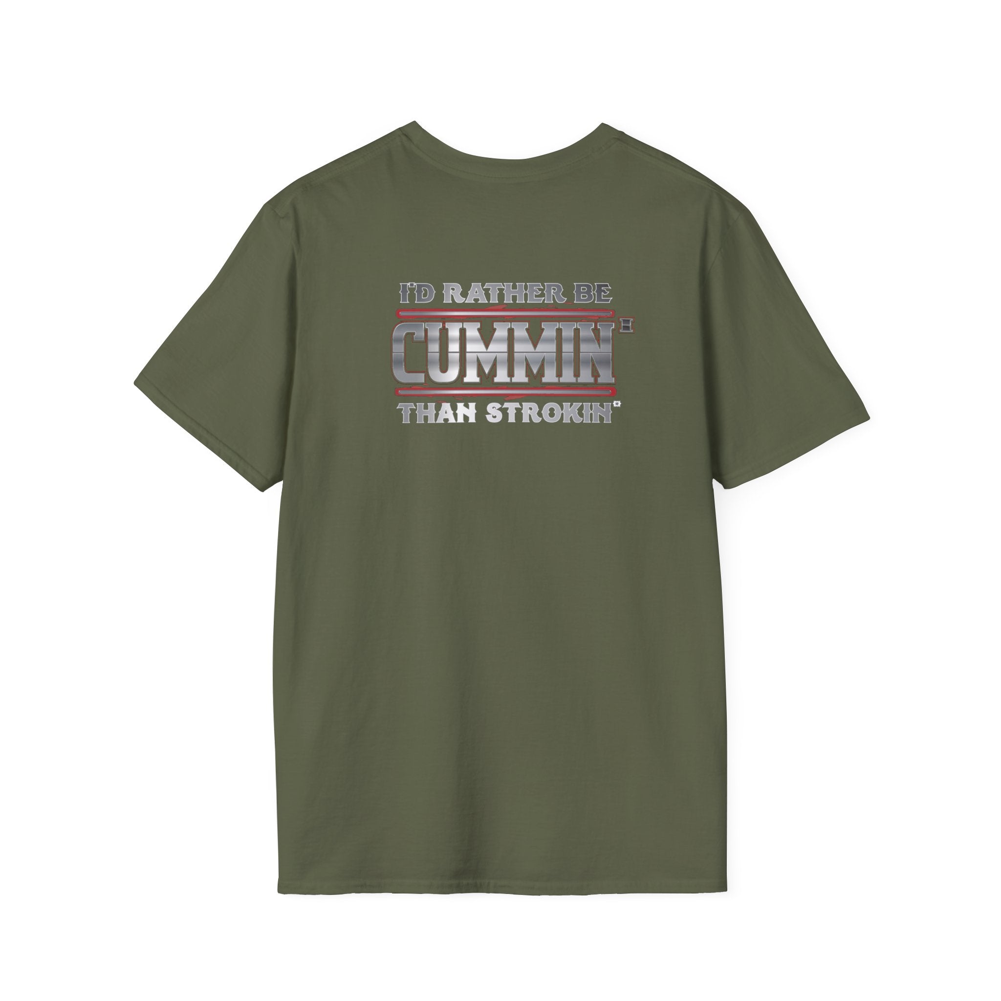 Cummins Truck T-Shirt — "I'd Rather Be Cummin' Than Strokin'" Diesel Tee