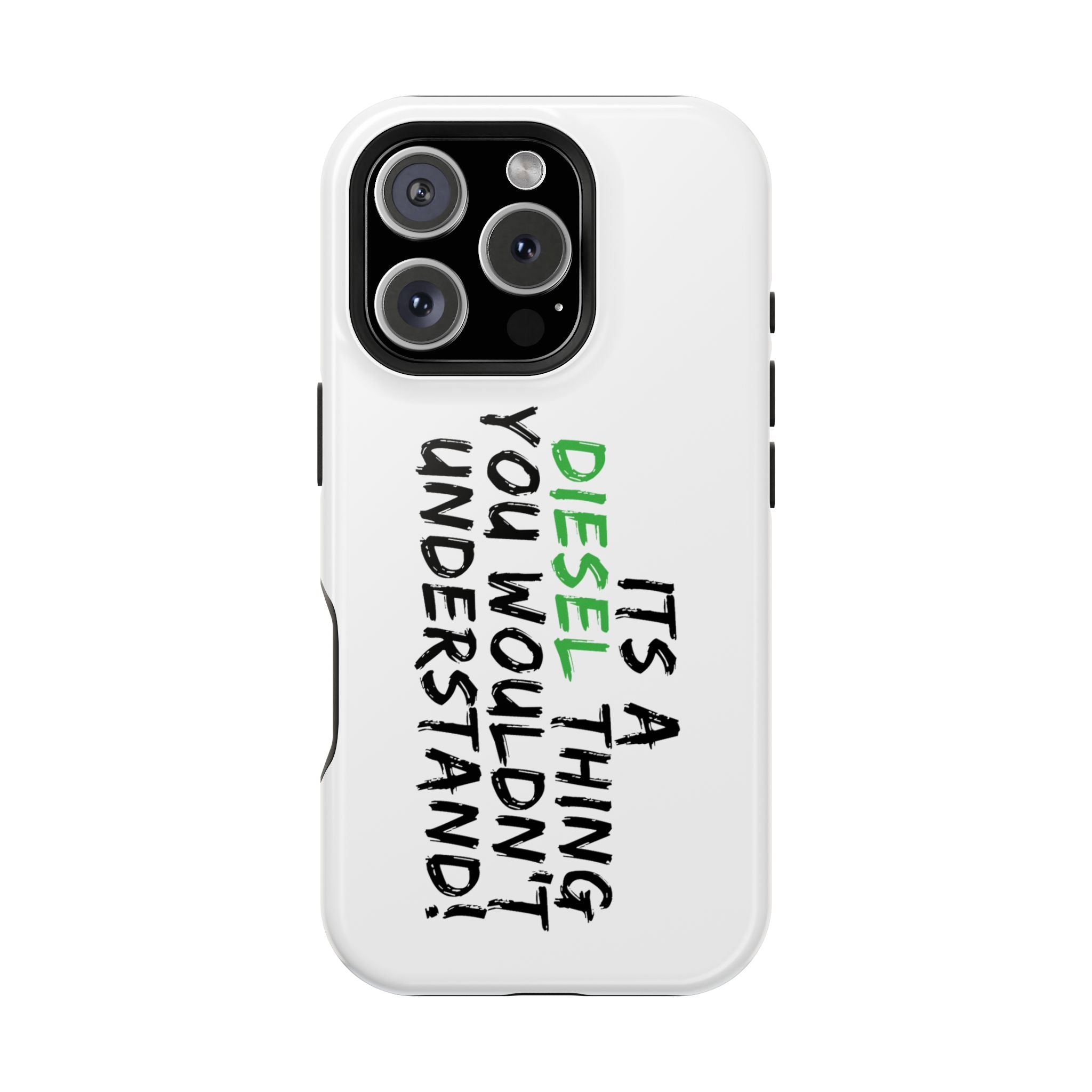 Diesel Lover Phone Case — "It's a Diesel Thing You Wouldn't Understand" Impact-Resistant Phone Cover