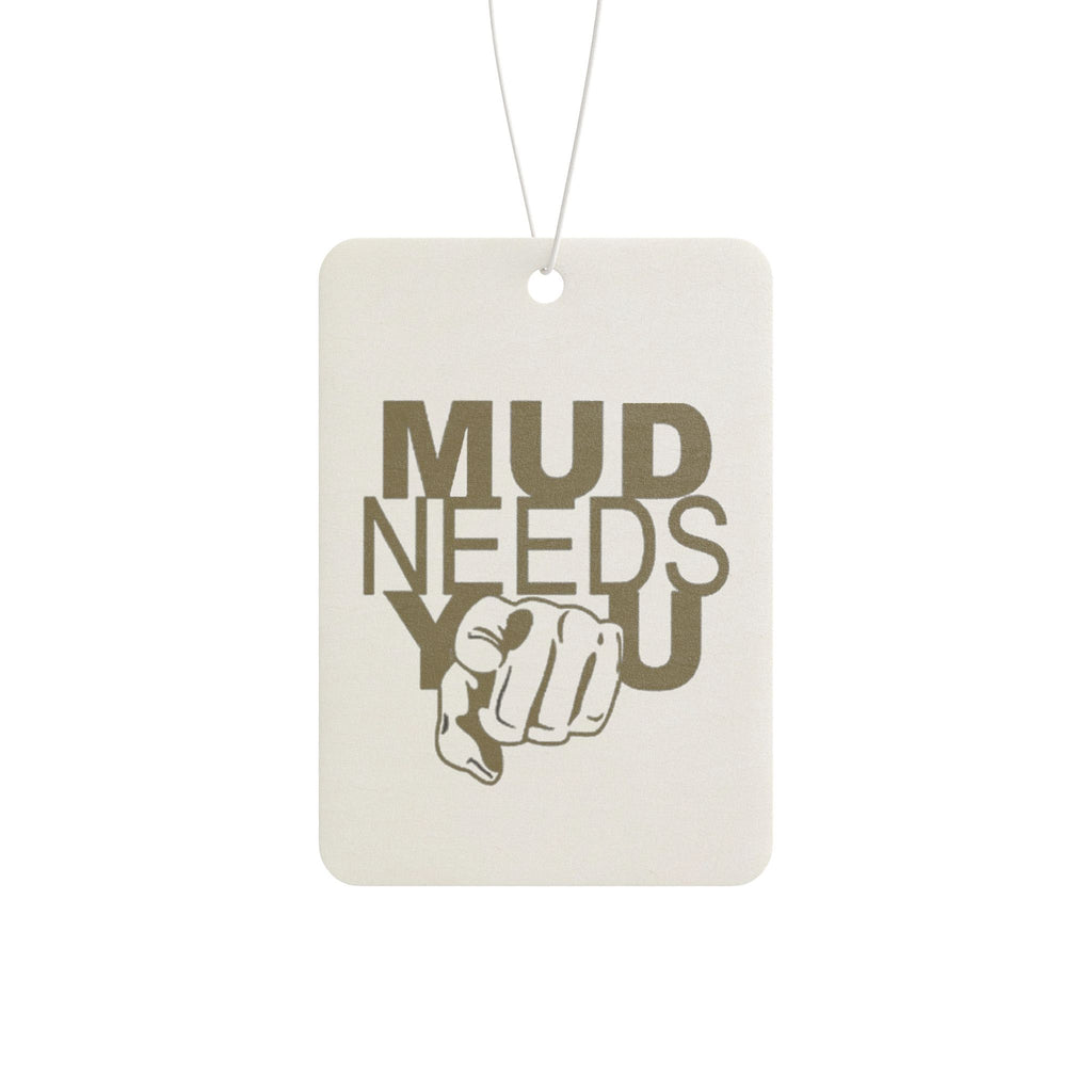 Car Air Freshener — 'Mud Needs You' Rustic Off-Roading Scented Tag