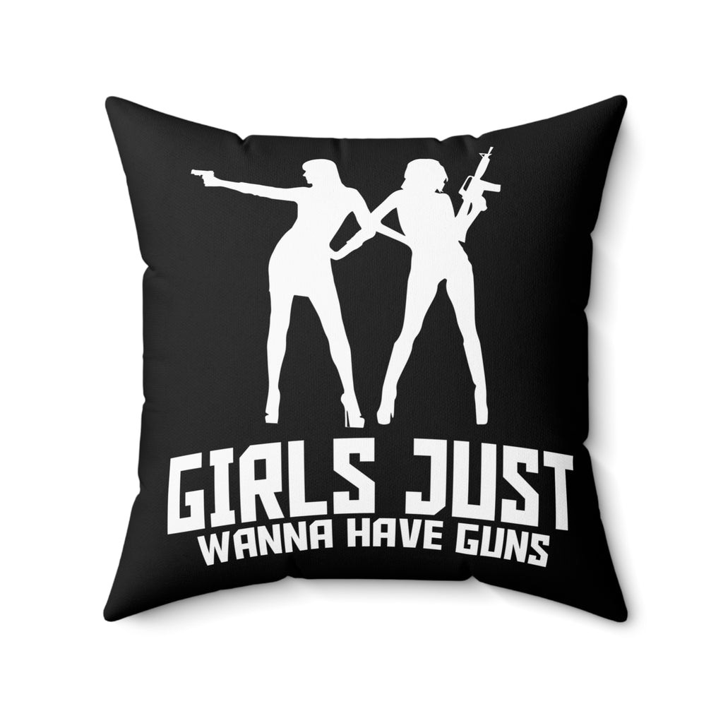 Girls Just Wanna Have Guns Pillow — Black Spun Polyester Throw Pillow