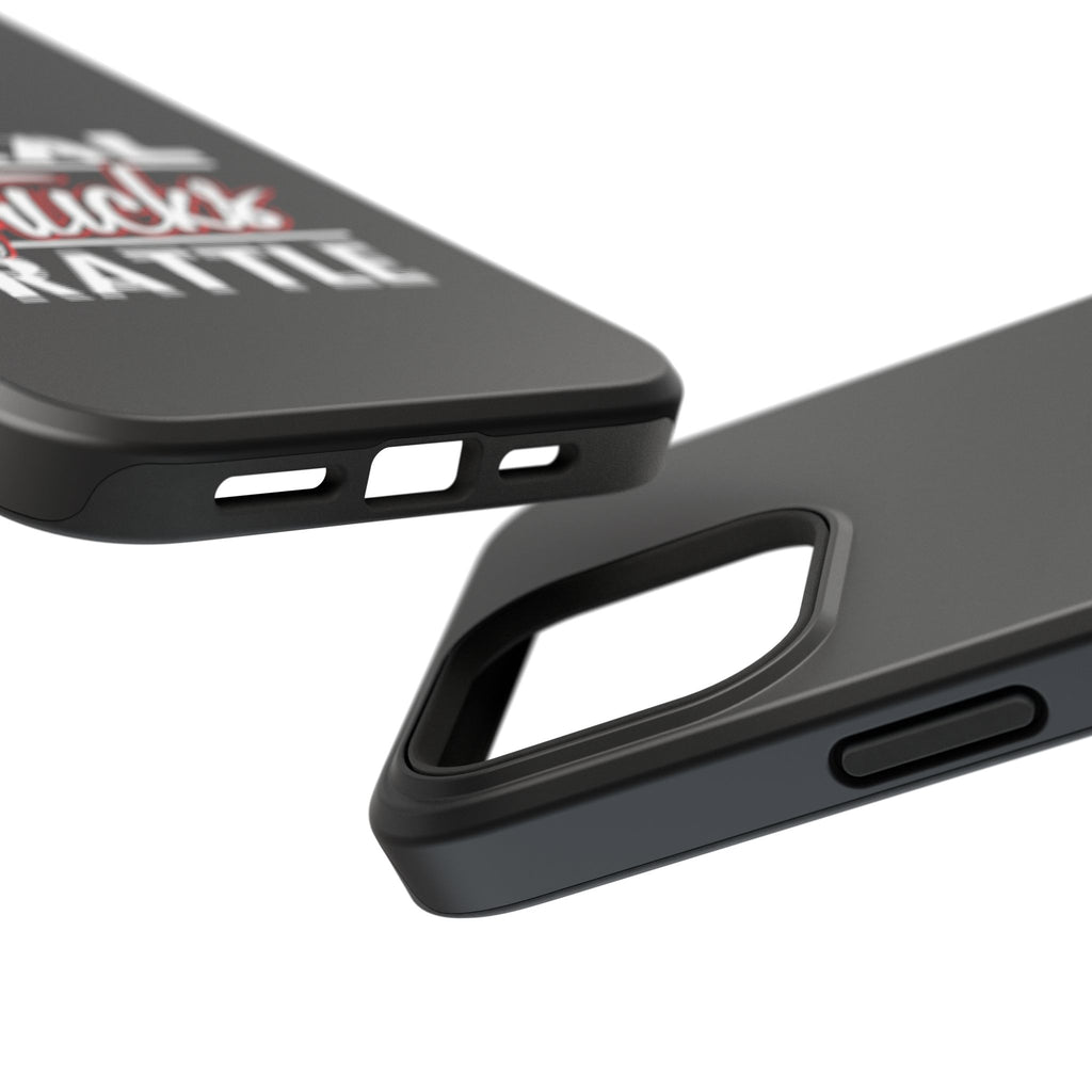 Phone Case — “Real Trucks Rattle” Impact-Resistant Protective Cover