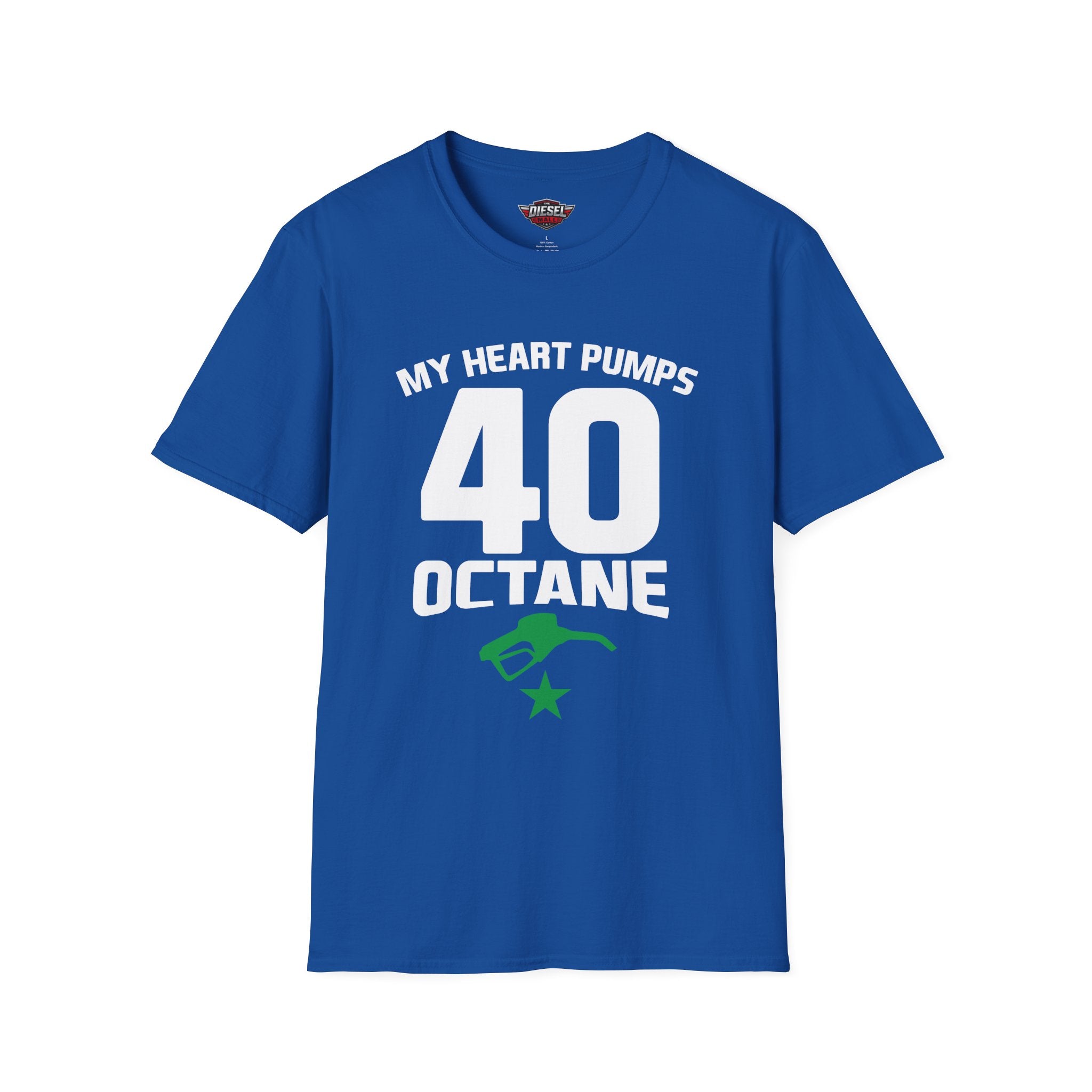 40 Octane T-Shirt — 'My Heart Pumps 40 Octane' Birthday Tee for Car Lovers