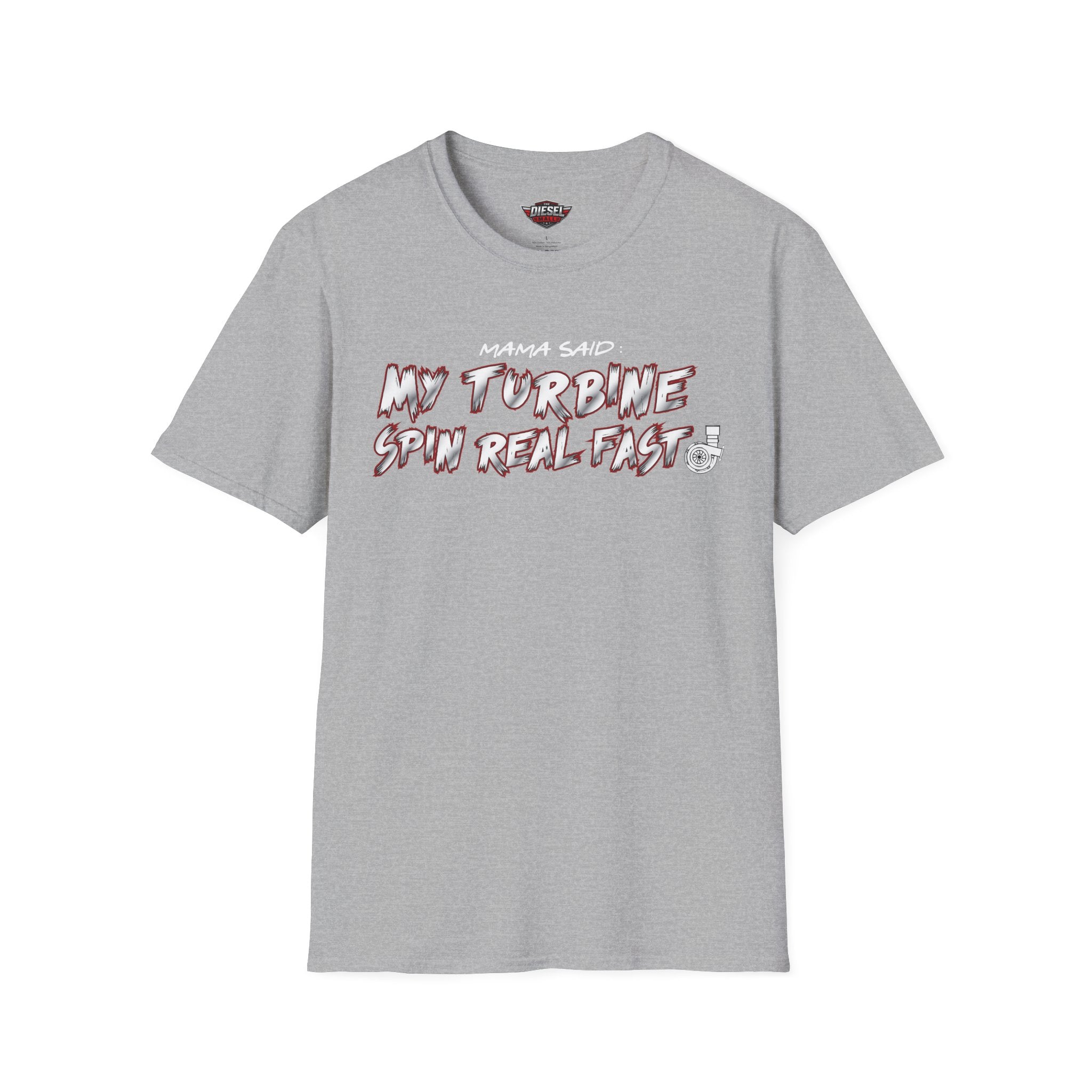 T-Shirt — "My Turbine Spin Real Fast" Graphic Tee