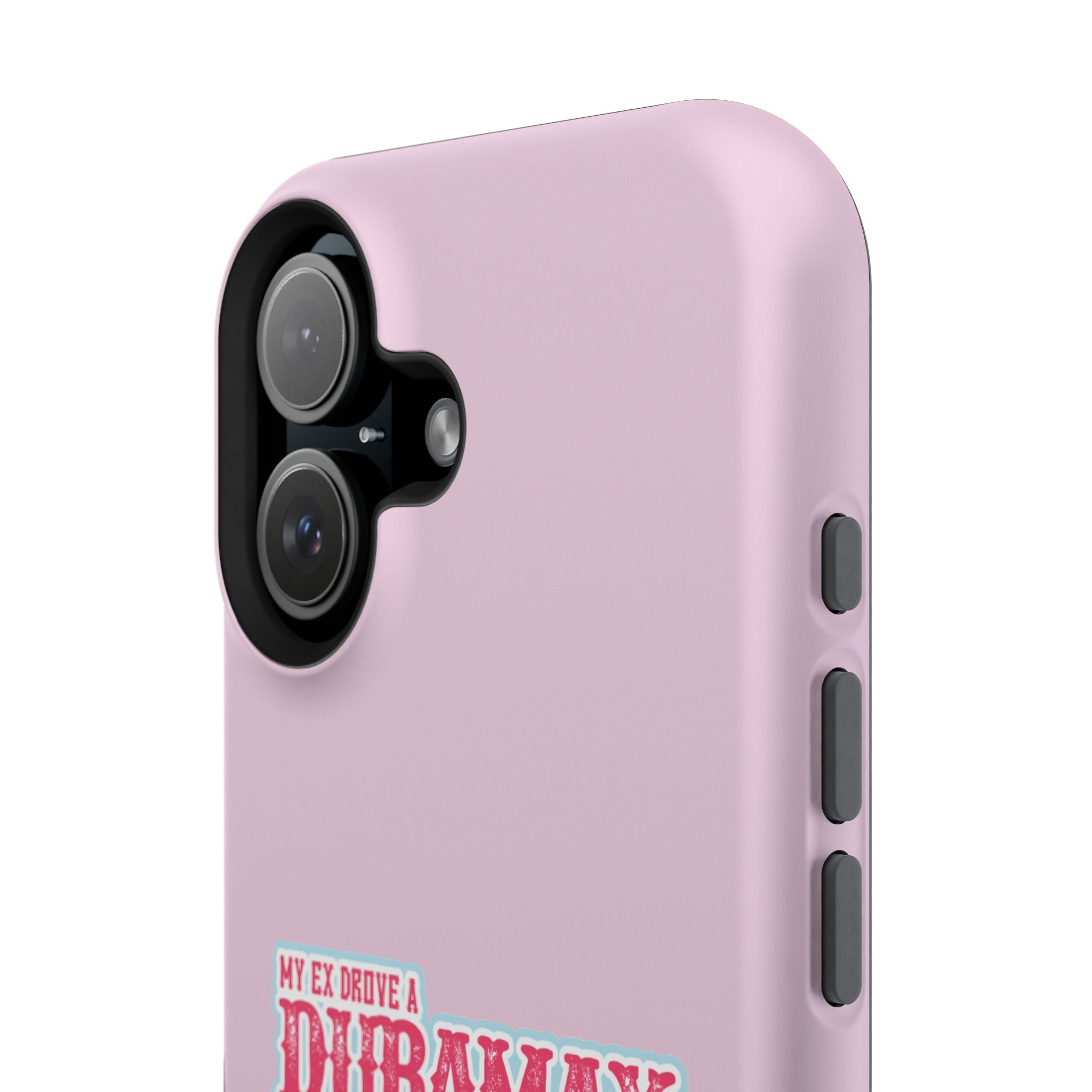 Duramax Phone Case — Impact-Resistant Pink Protective Case with “My Ex Drove a Duramax” Graphic