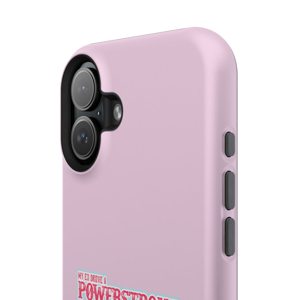 Phone Case — Pink “My Ex Gave Me a Powerstroke” Impact-Resistant Protective Case
