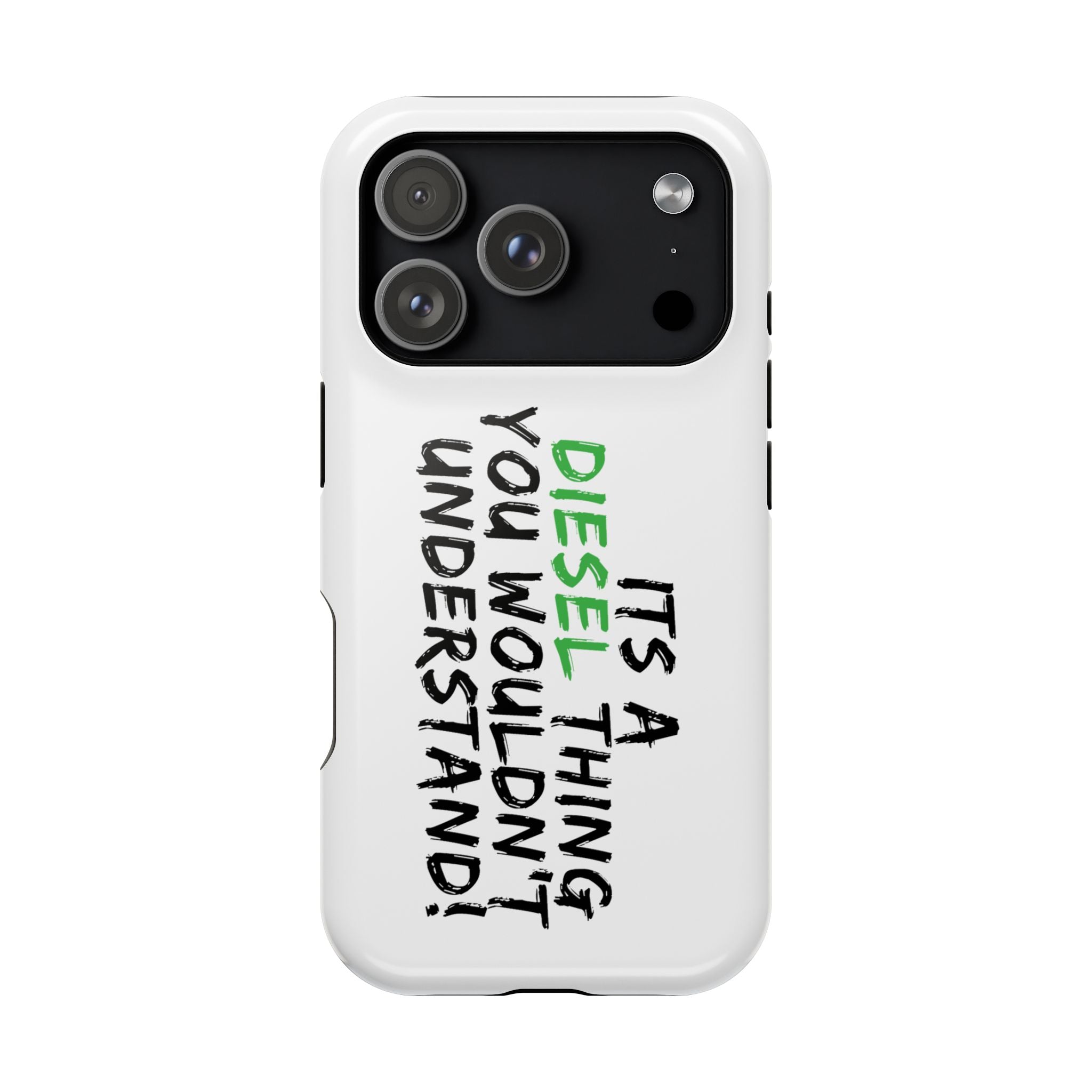 Diesel Lover Phone Case — "It's a Diesel Thing You Wouldn't Understand" Impact-Resistant Phone Cover