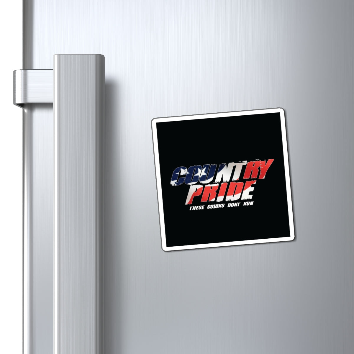 Country Pride Magnet — 'These Colors Don't Run' Patriotic Flag Design