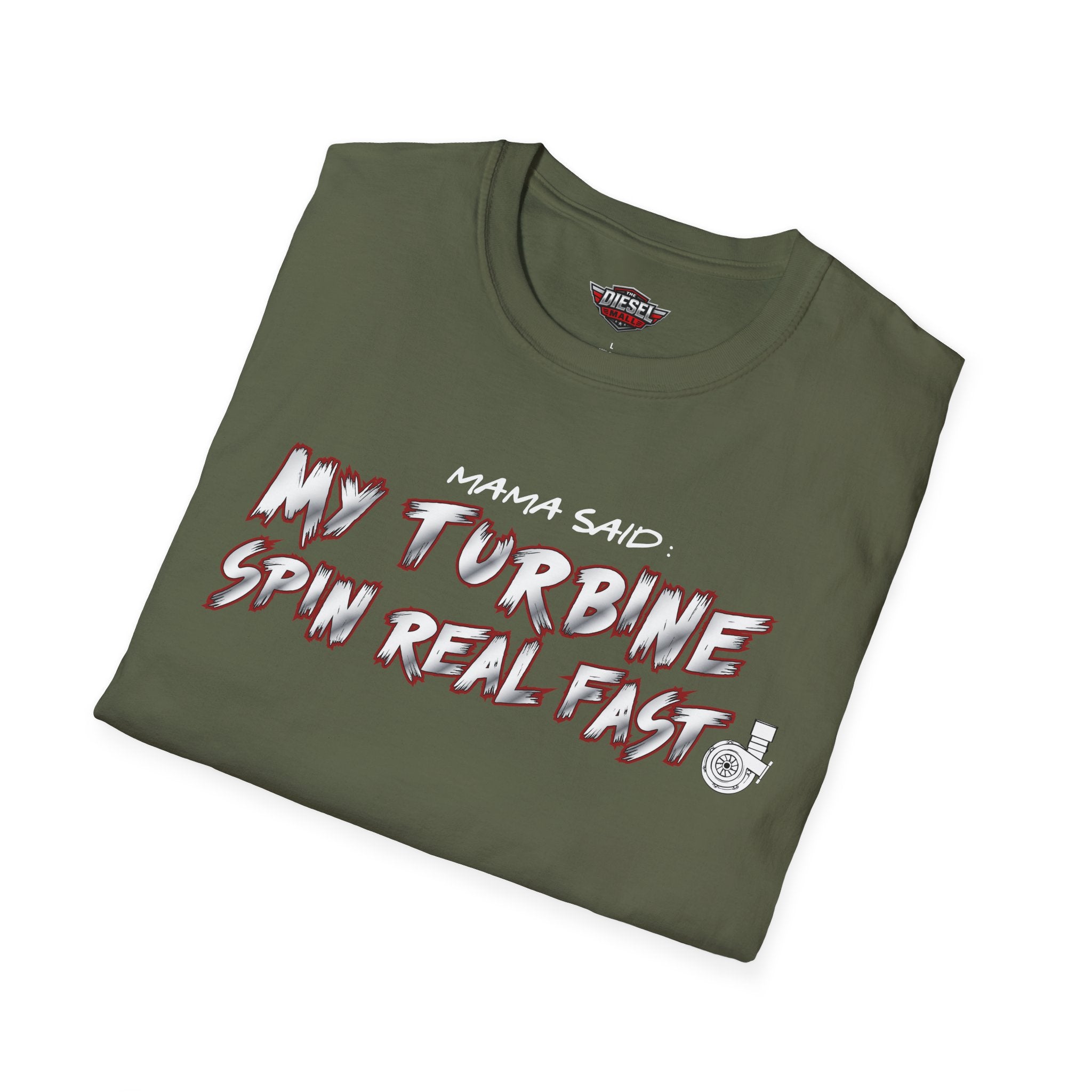 T-Shirt — "My Turbine Spin Real Fast" Graphic Tee