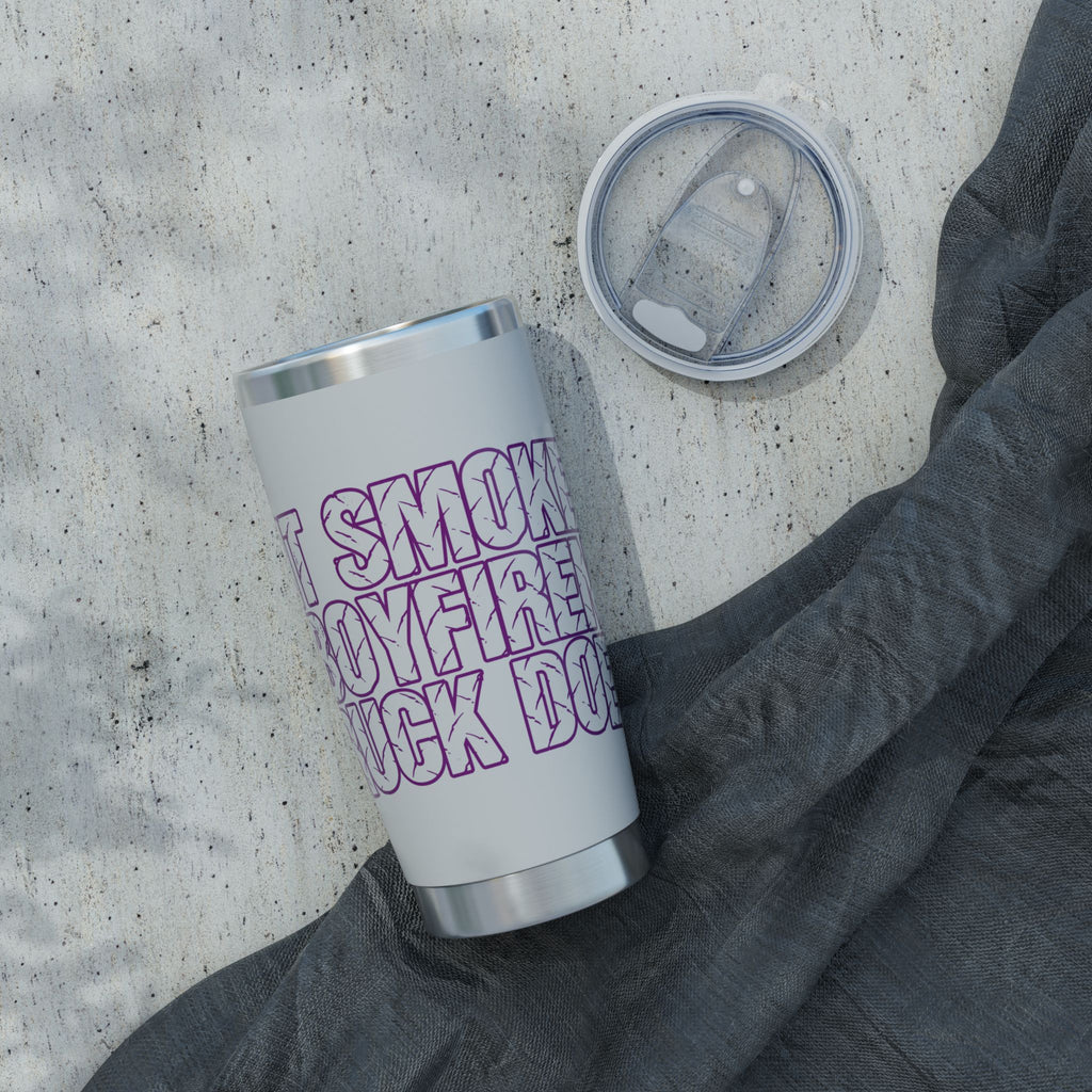 20oz Tumbler — 'I Don’t Smoke, My Boyfriend Does' Bold Purple Text Travel Mug