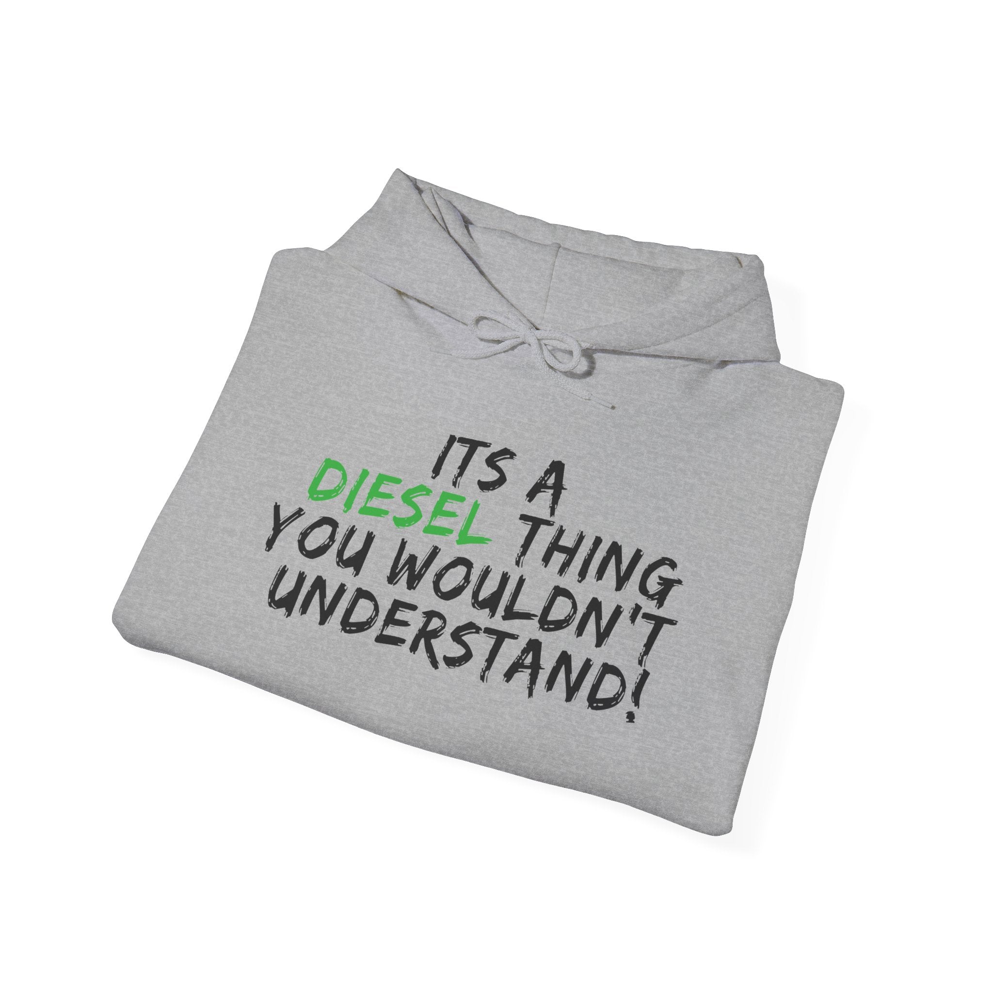 Diesel Thing Hoodie - "It's a Diesel Thing You Wouldn't Understand" Truck Lover Pullover