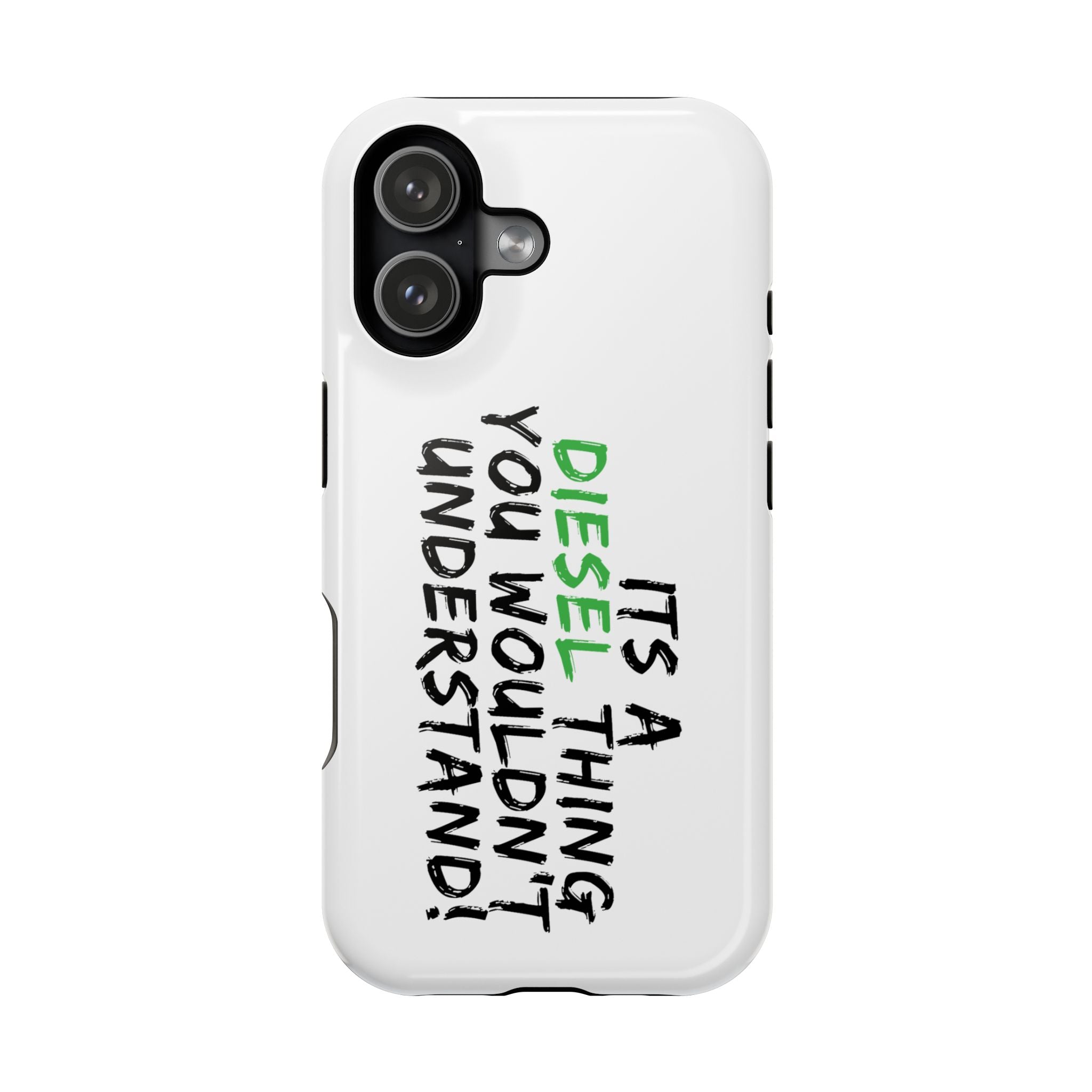 Diesel Lover Phone Case — "It's a Diesel Thing You Wouldn't Understand" Impact-Resistant Phone Cover