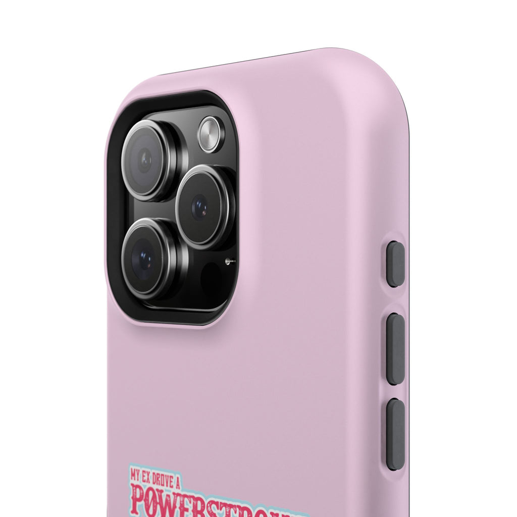 Phone Case — Pink “My Ex Gave Me a Powerstroke” Impact-Resistant Protective Case