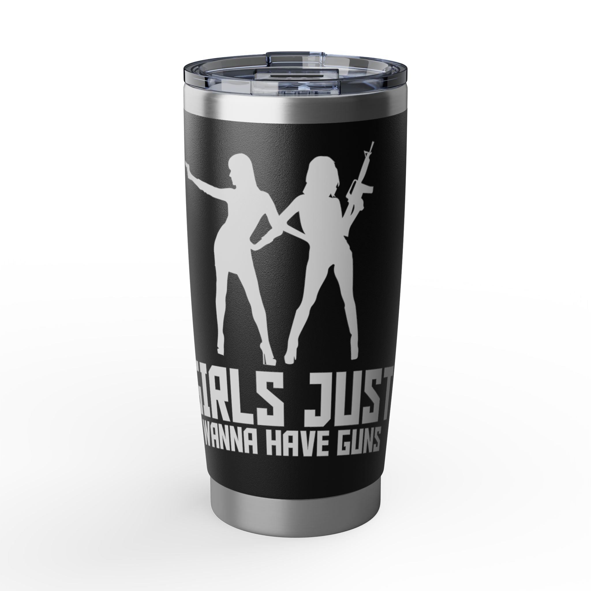 20oz Tumbler — "Girls Just Wanna Have Guns" Silhouette Stainless Travel Cup